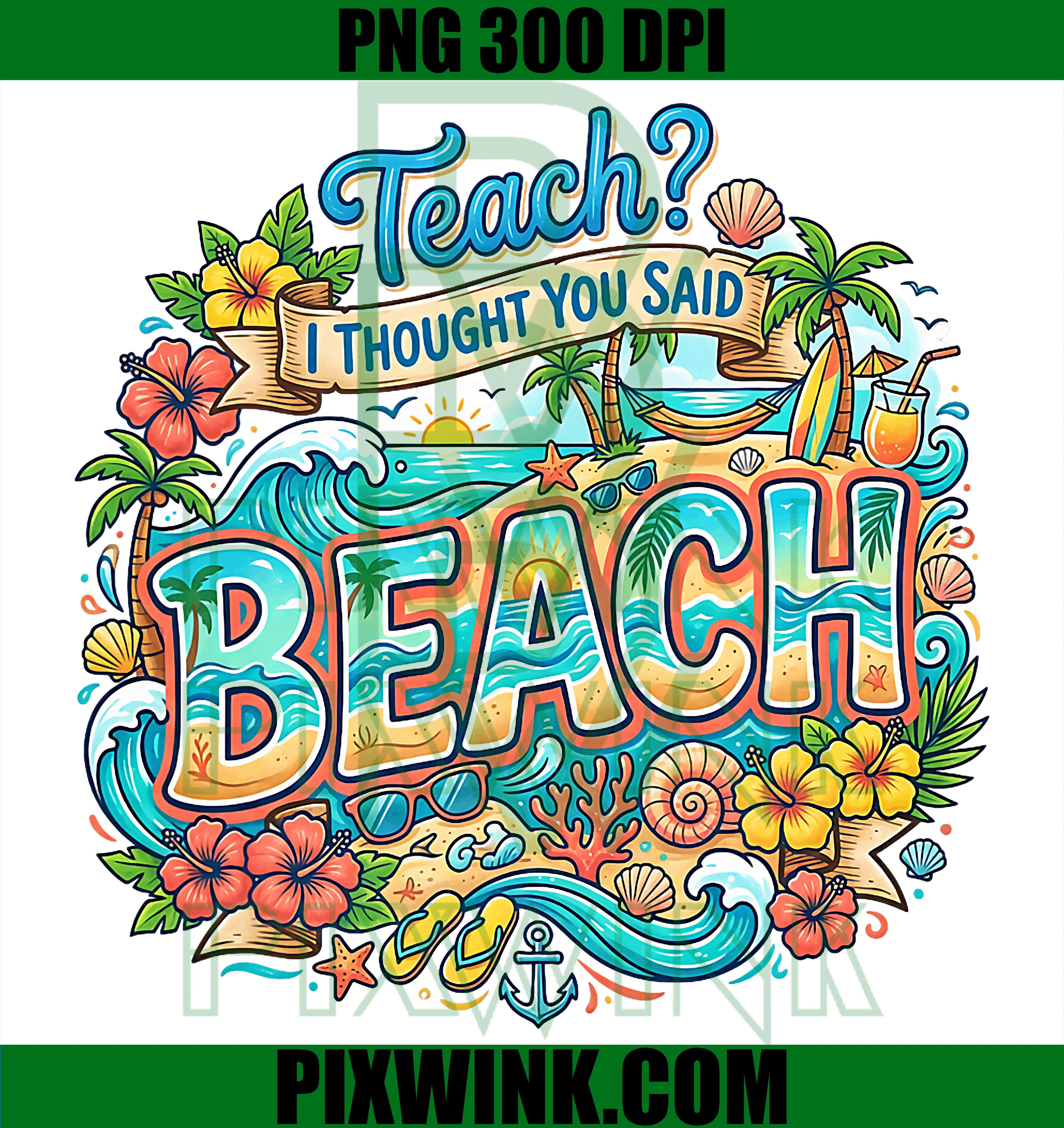Teacher Beach PNG, Funny Vacation Quote Cute Teacher PNG