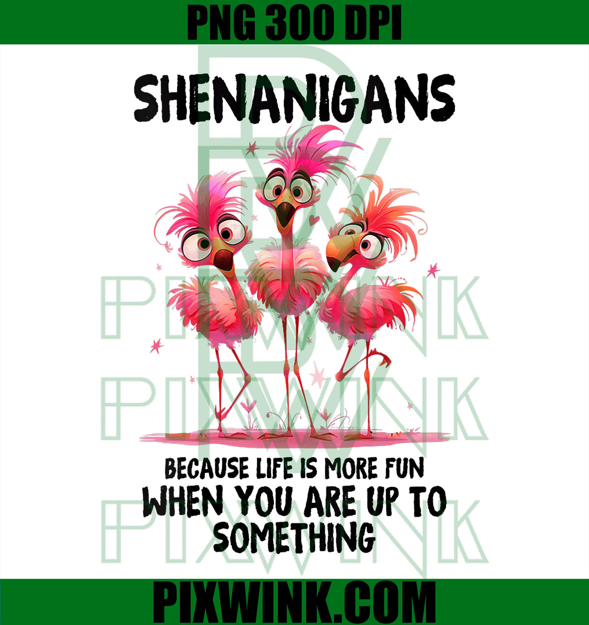 Womens Flamingo Shenanigans PNG, Funny Bird Watching PNG