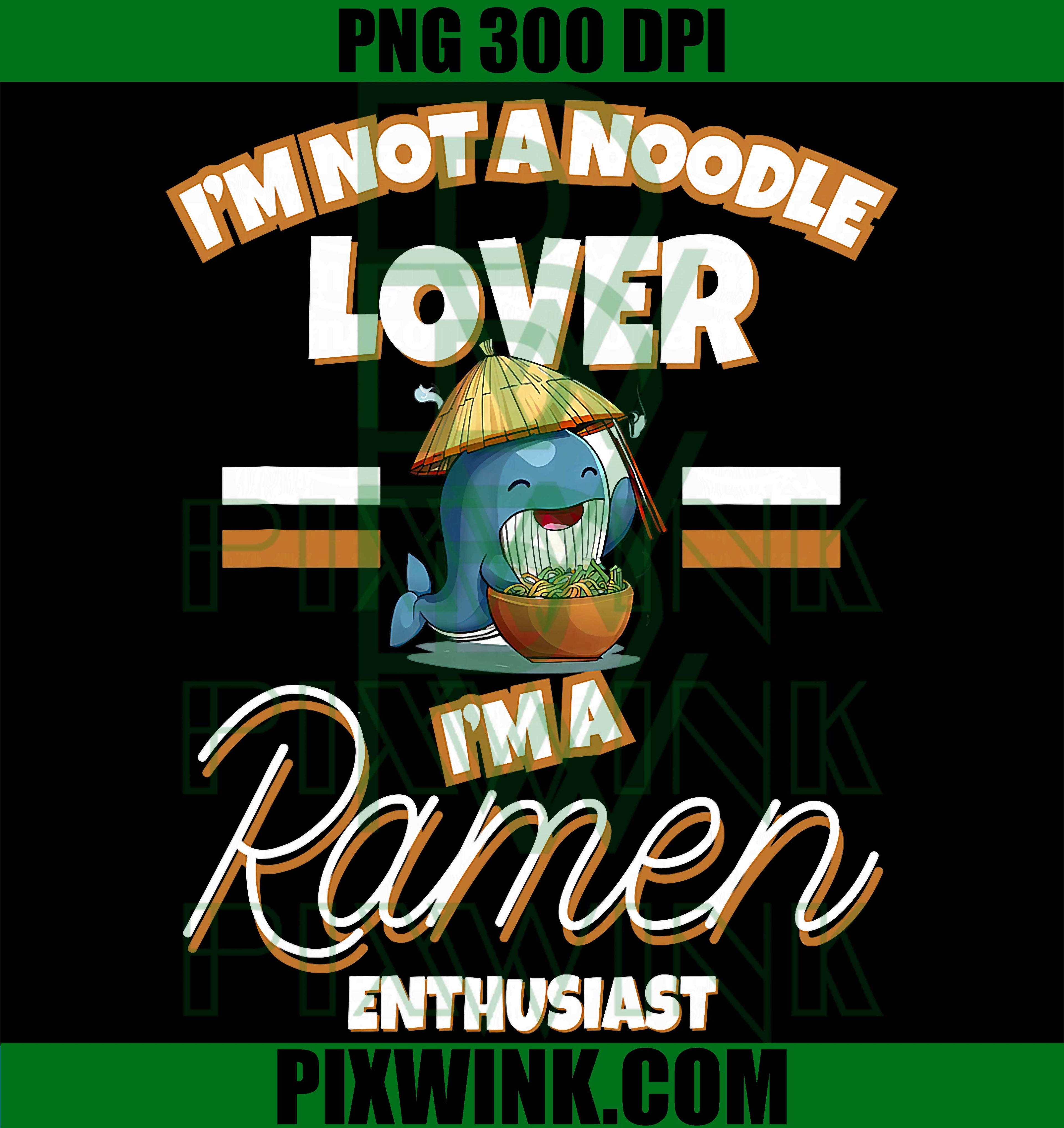 Ramen Enthusiast Whale PNG, Funny Ramen Lover Quote Design PNG