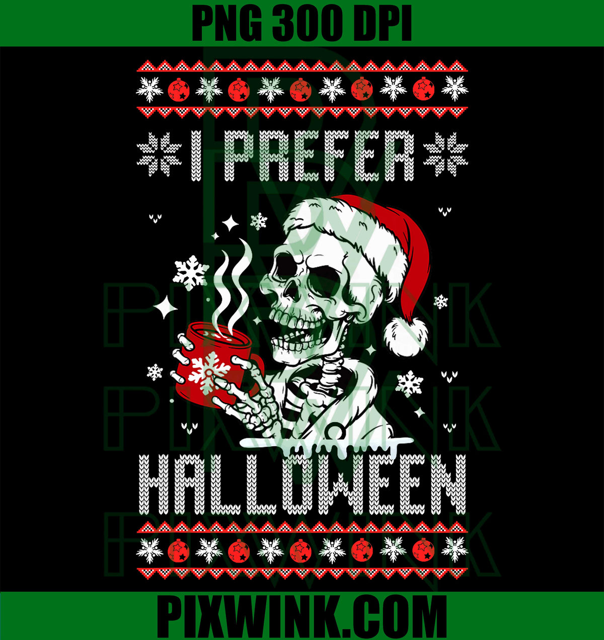 I Prefer Halloween Christmas Sweater Skeleton Ugly Xmas PNG