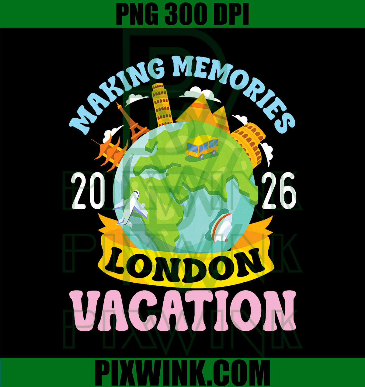 London Vacation 2026 Travel Making Memories Family Trip PNG

