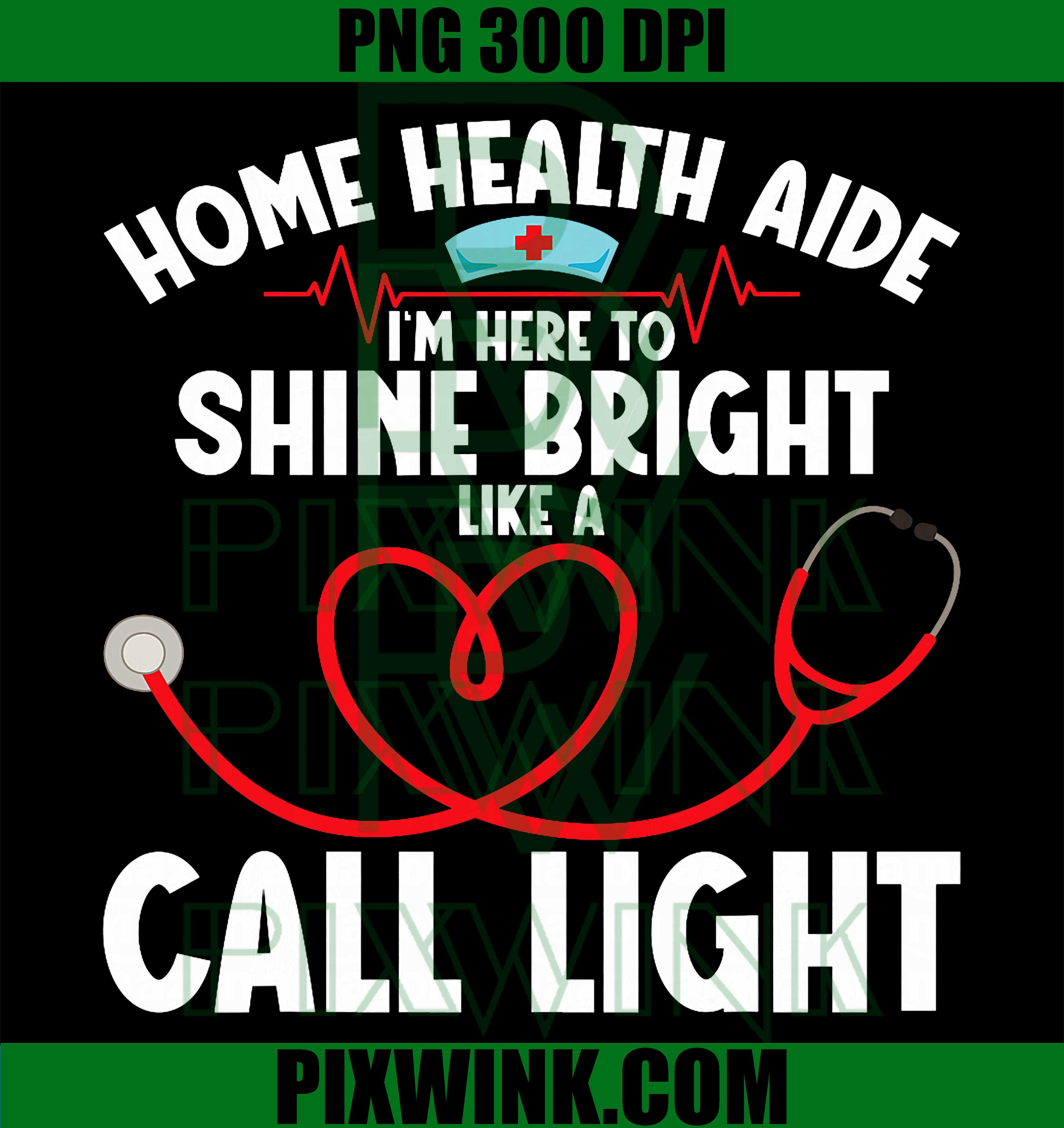 Home Health Nurse PNG, HHA Call Light PNG, Appreciation Design PNG