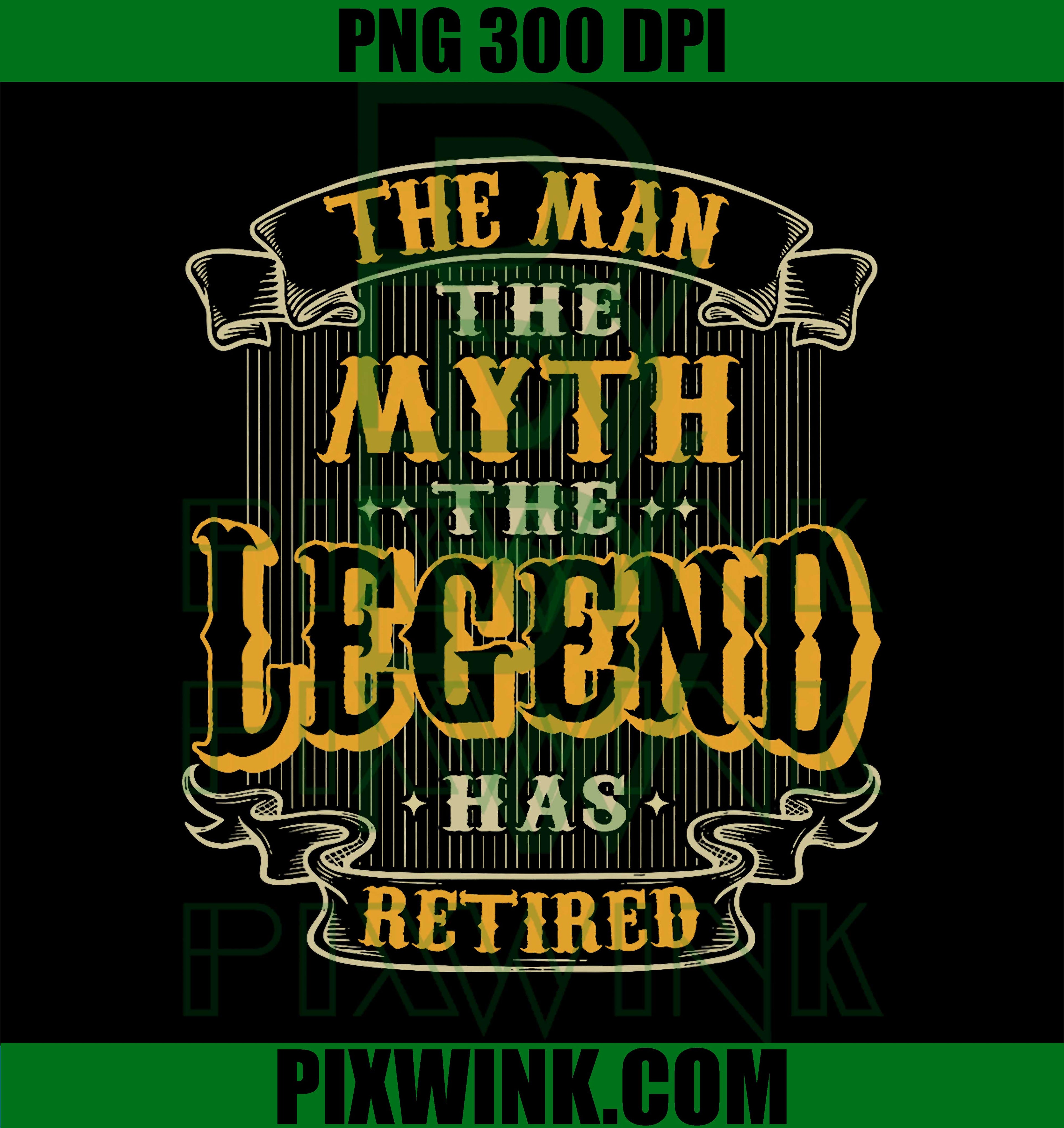 The Legend Has Retired Vintage Style Retirement For Men Male PNG
