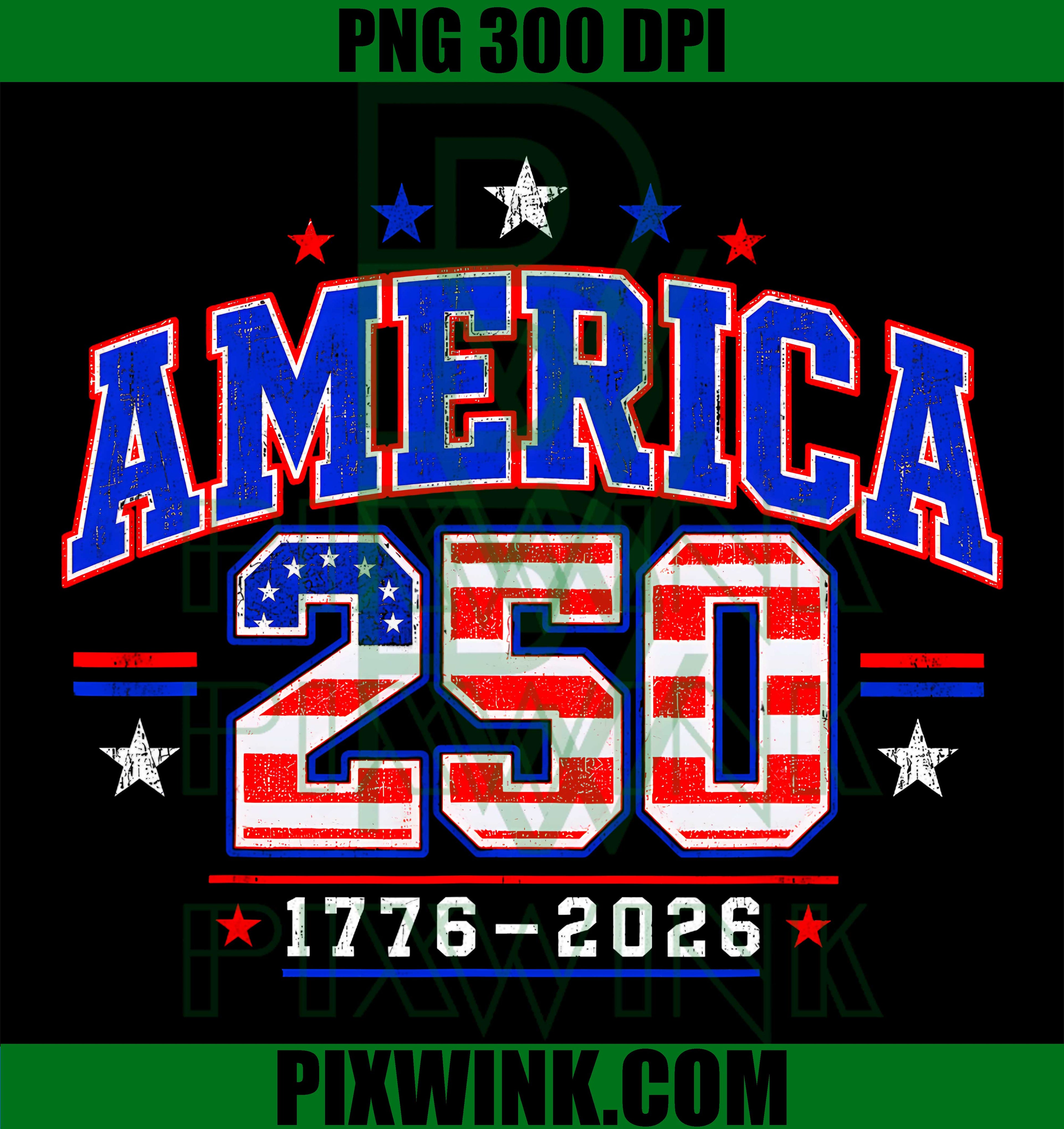 America 250 Birthday Freedom PNG, USA Flag 1776-2026 PNG, 250 Years Patriotic USA PNG