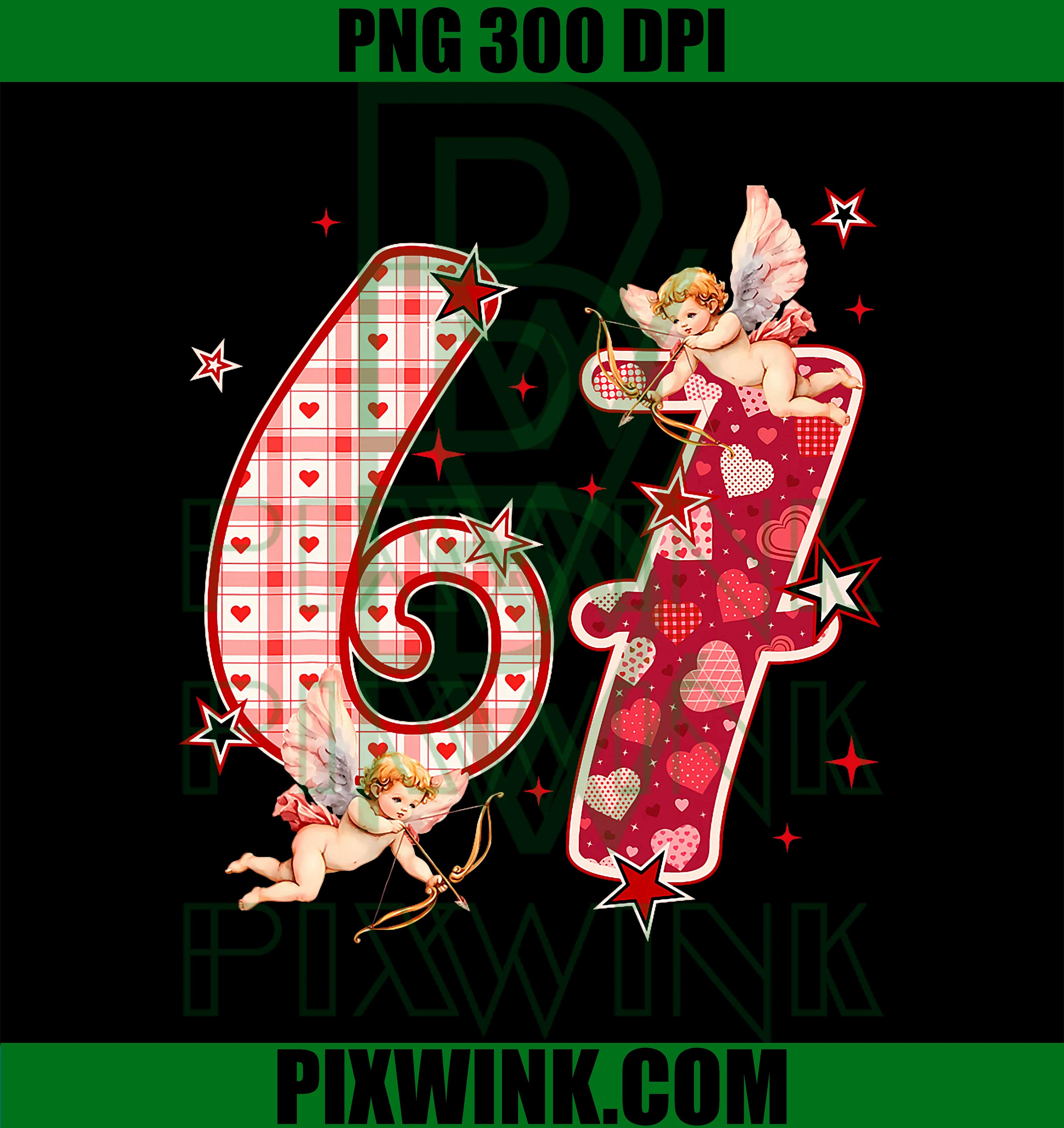 67 Meme Six Seven for Kids Women Men Boys Girls Valentine PNG