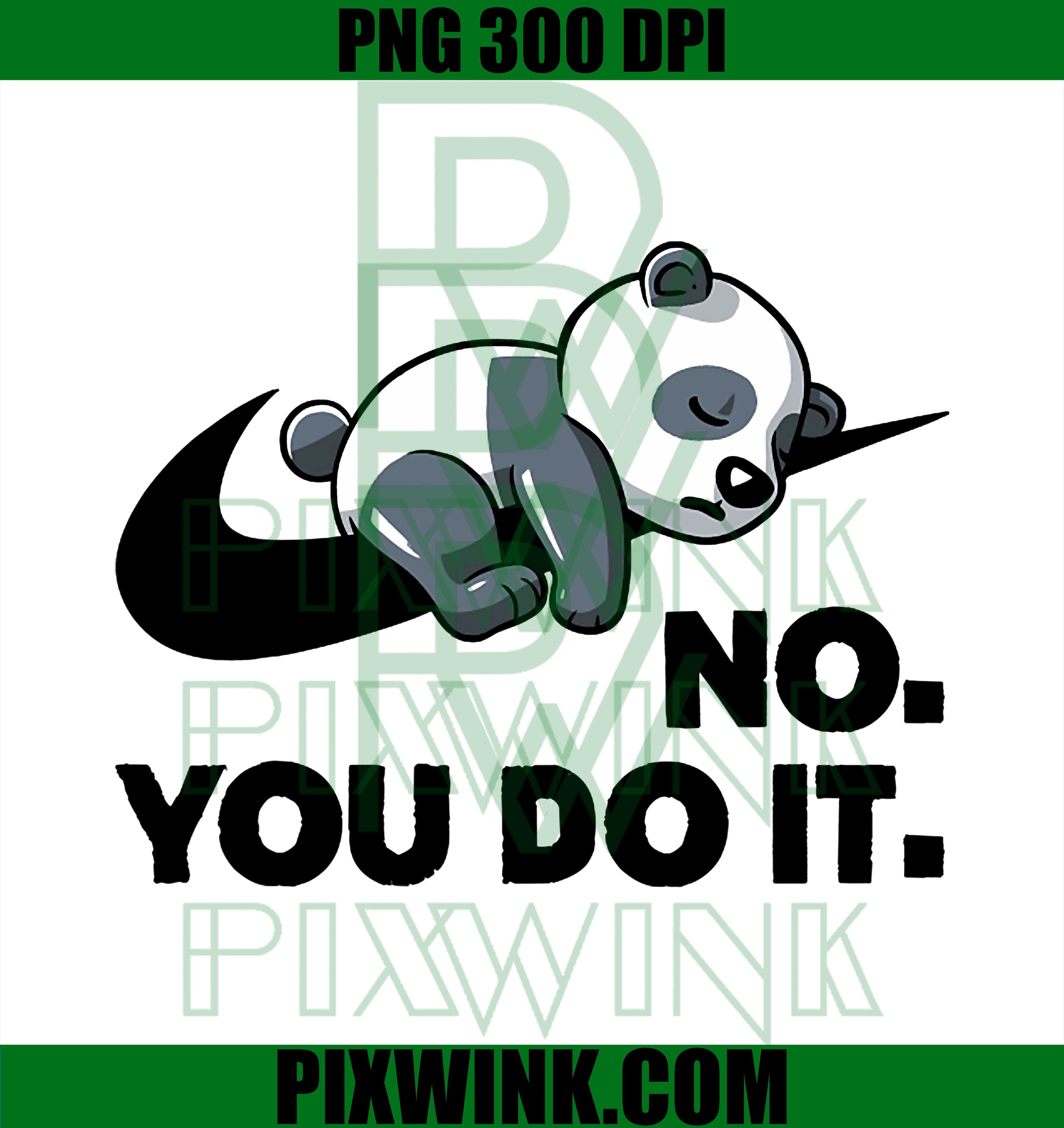 Vintage Funny Lazy Panda PNG, No You Do It Retro Cute Sleeping PNG