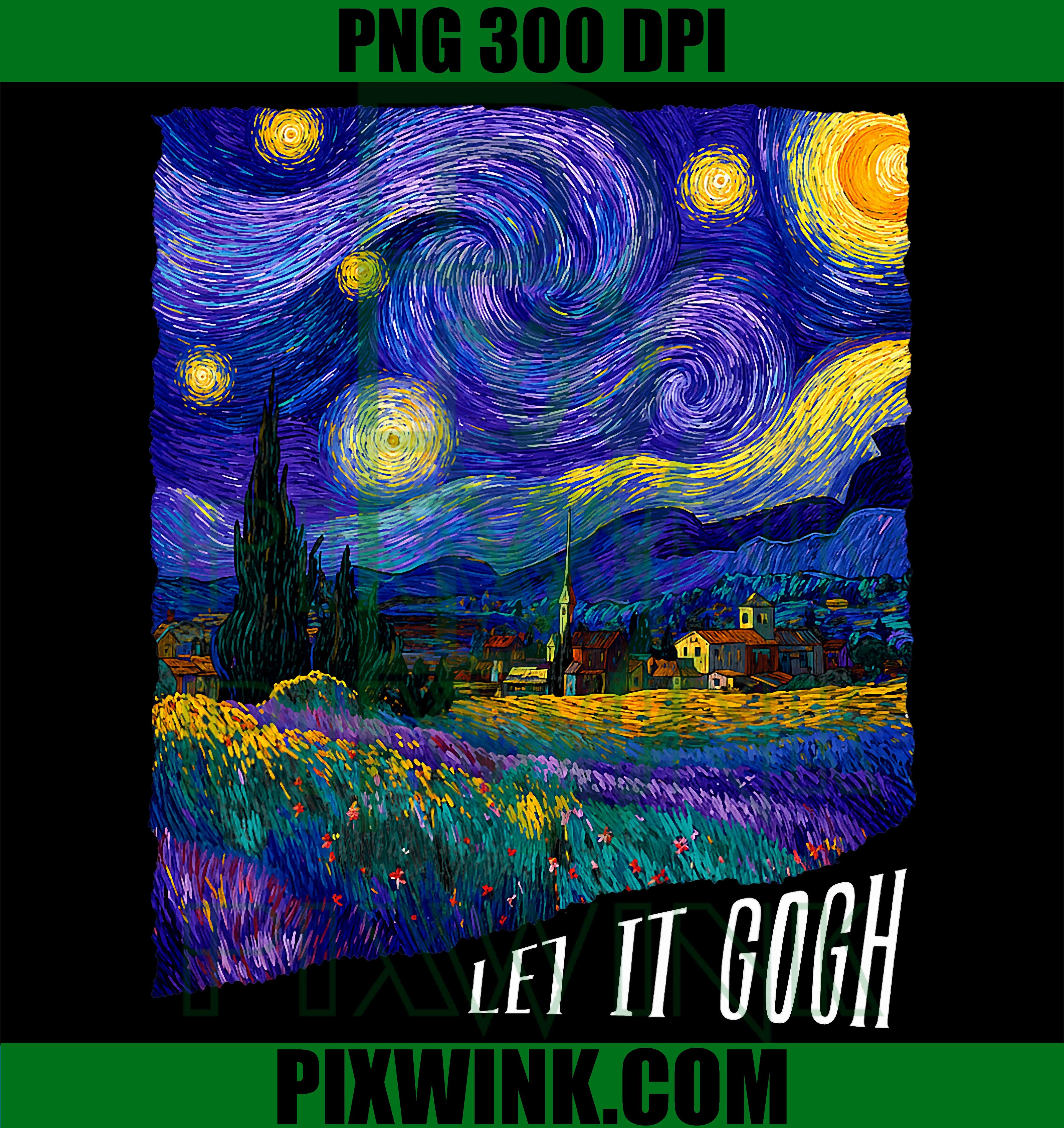 Let It Gogh PNG, Van Gogh Starry Night PNG Funny Art Design