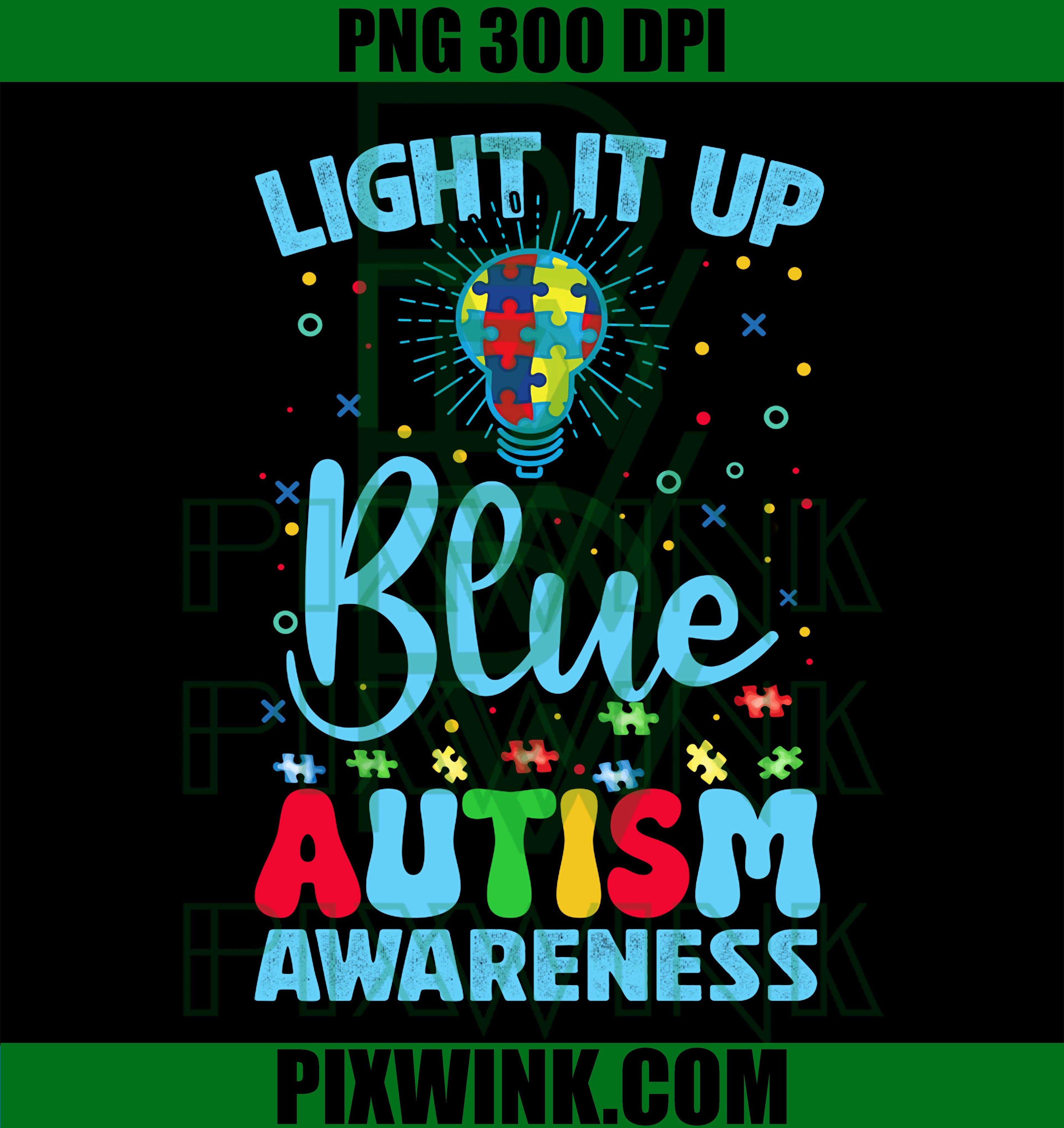 Light It Up Blue PNG, Autism Awareness PNG, Support Autism PNG