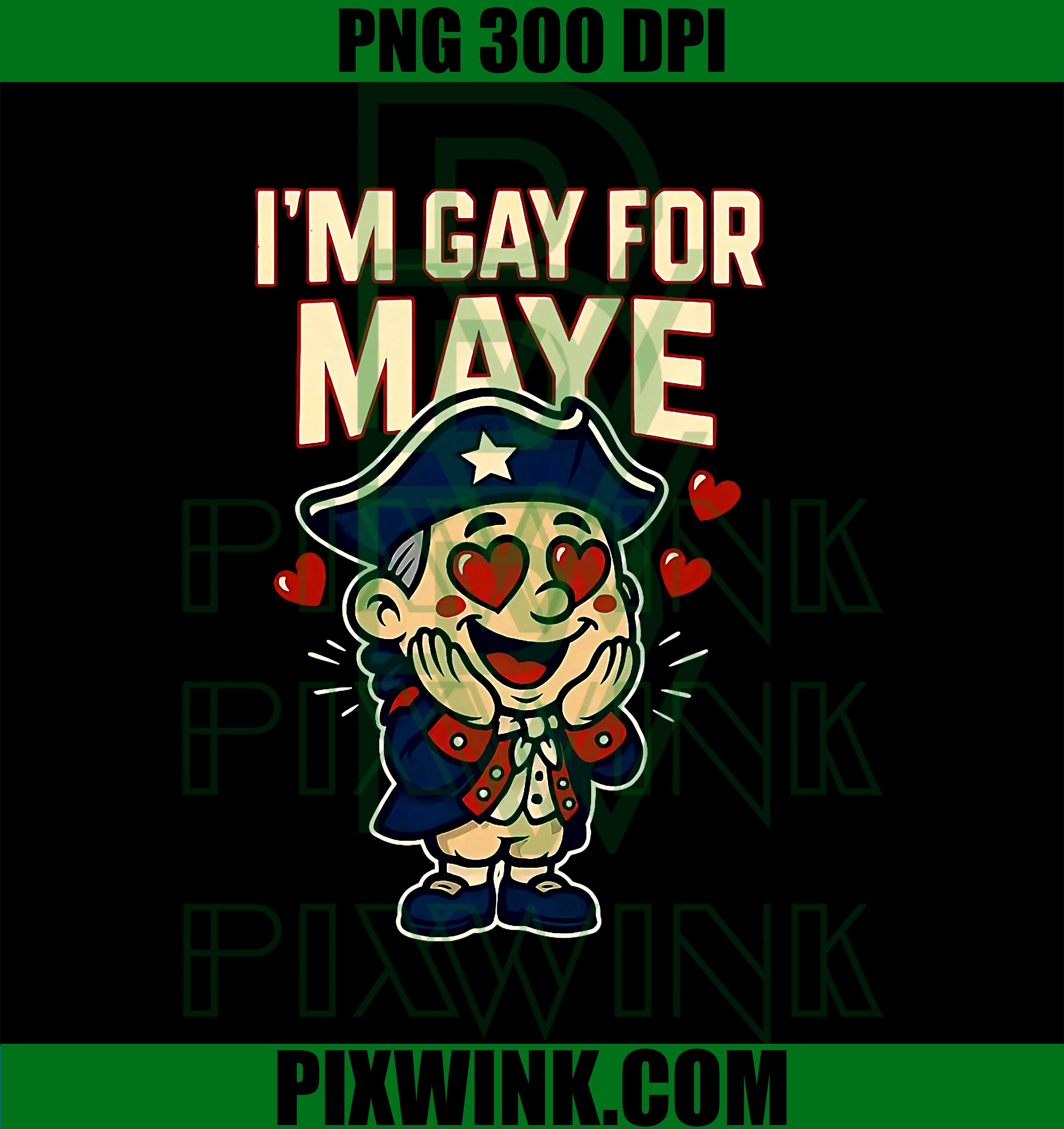 I'm Gay For Maye Funny Hearts Mascot PNG
