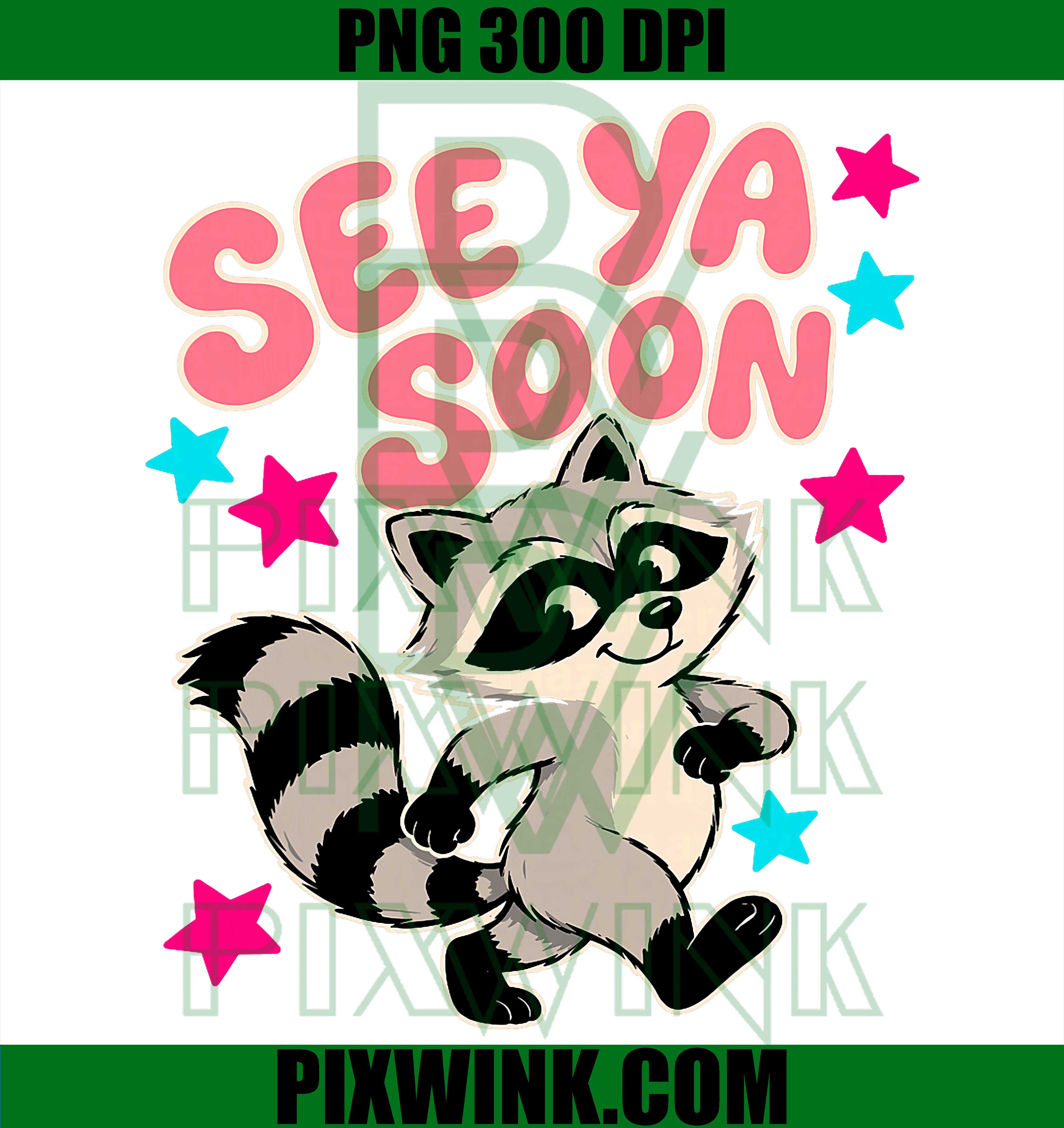 See Ya Soon Raccoon PNG, Funny Star Quote Animal Design PNG