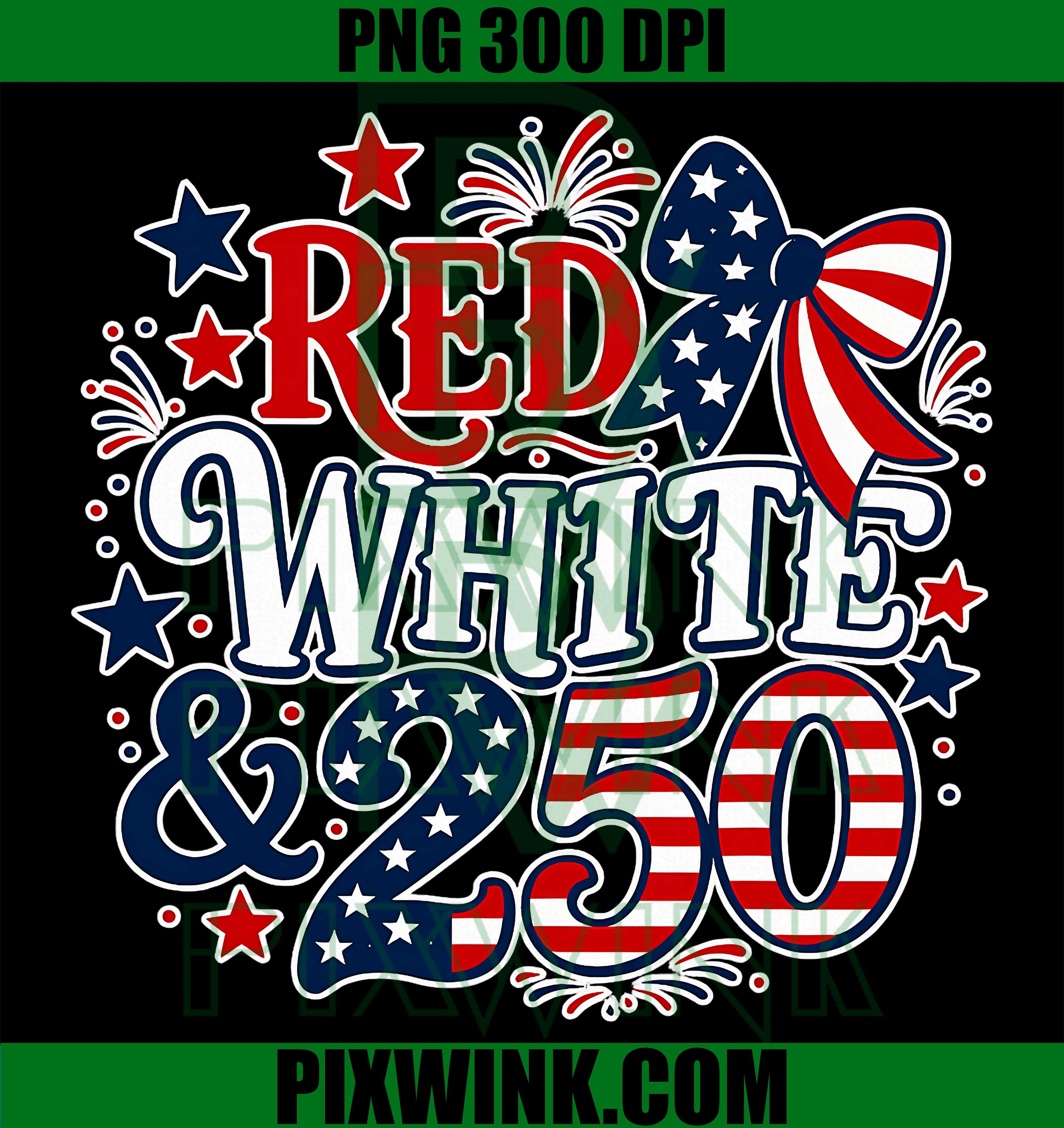 Red White Blue 250 Years PNG, 1776 2026 American July PNG