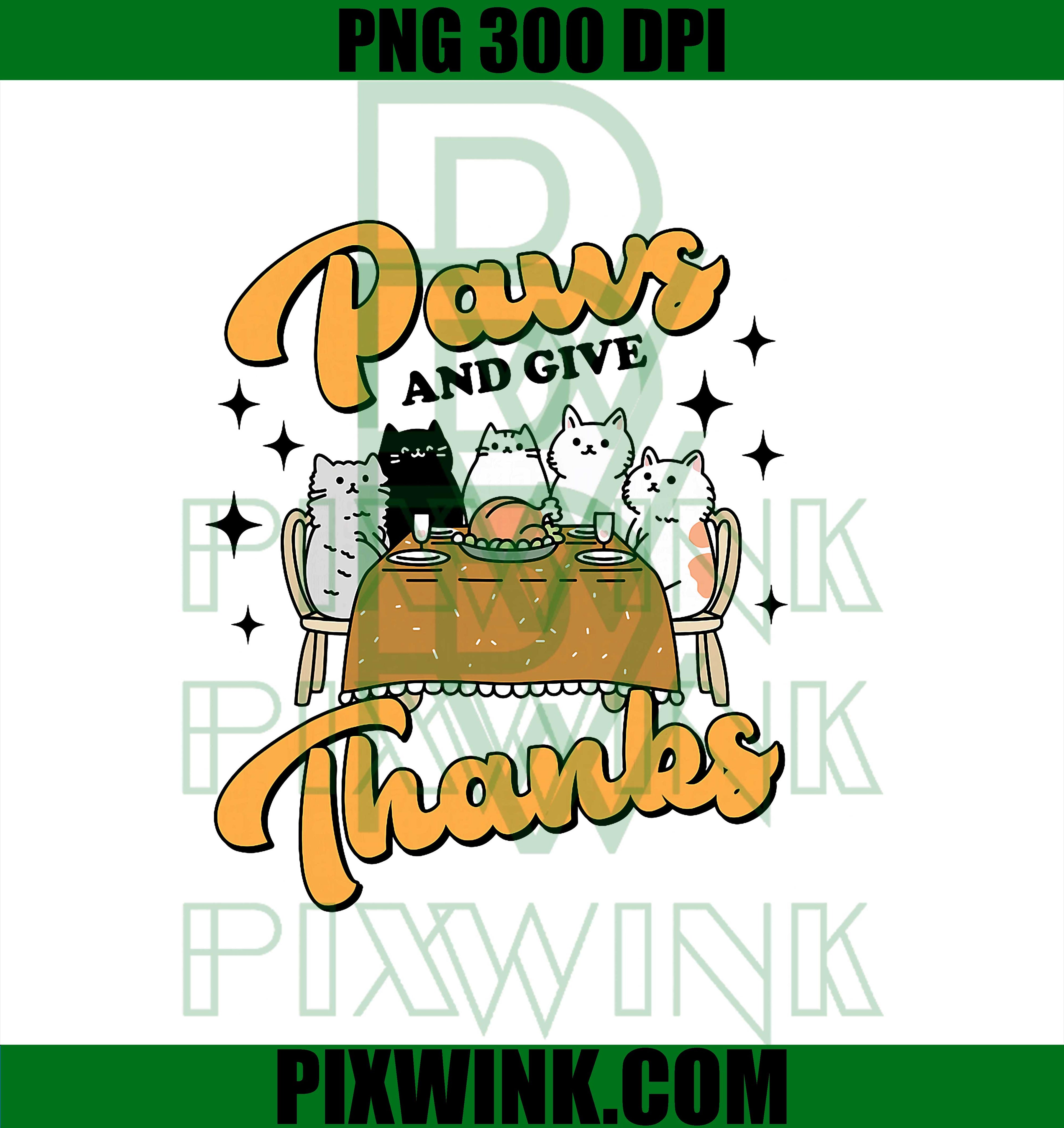 Thanksgiving Autumn Fall Kitty PNG, Cat Mom Paws and Give Thanks PNG