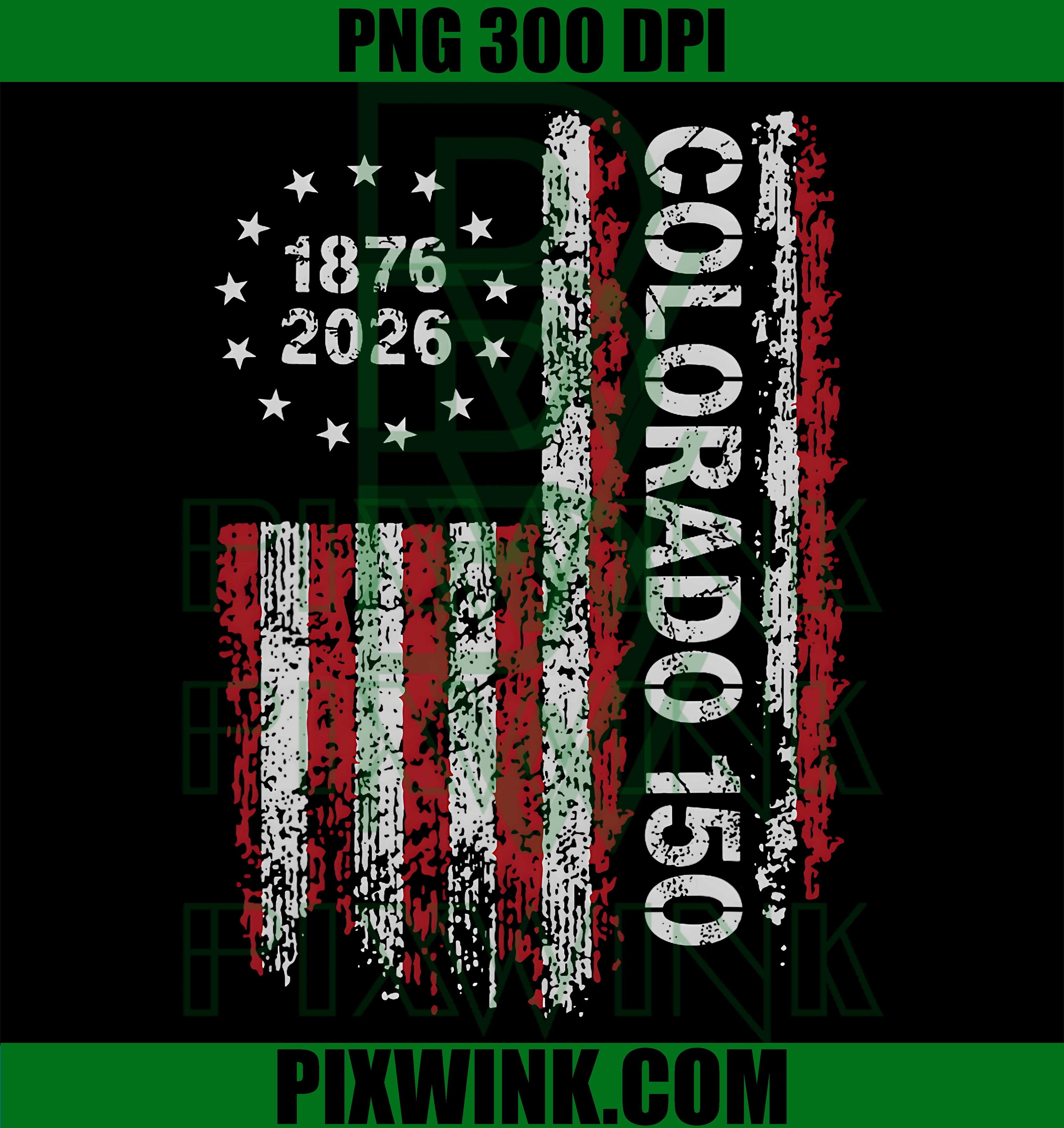 Colorado 150 Years PNG, American Flag 4th of July PNG, America Patriotic PNG