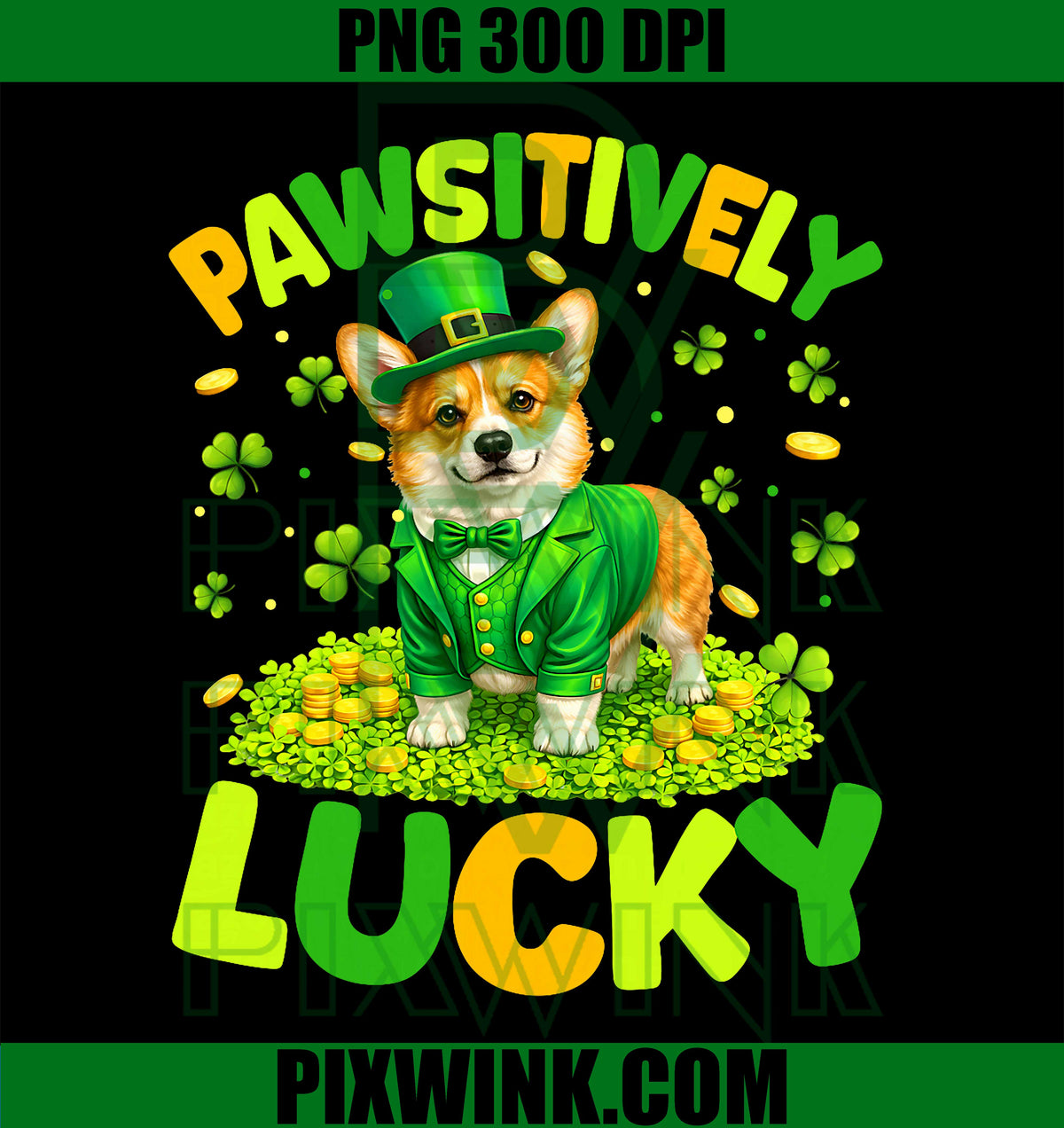 Pawsitively Lucky Corgi Leprechaun, St. Patrick’s Day Dog Pet PNG