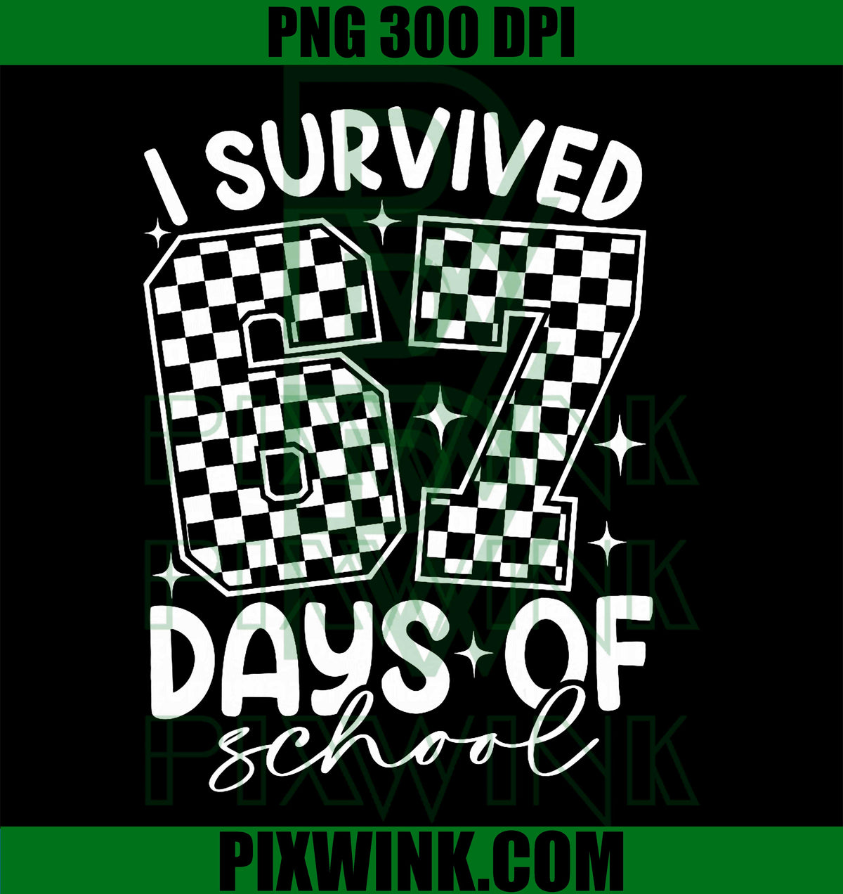 I Survived 67 Days of School, Funny Six Seven 67 Meme PNG – pixwink.com