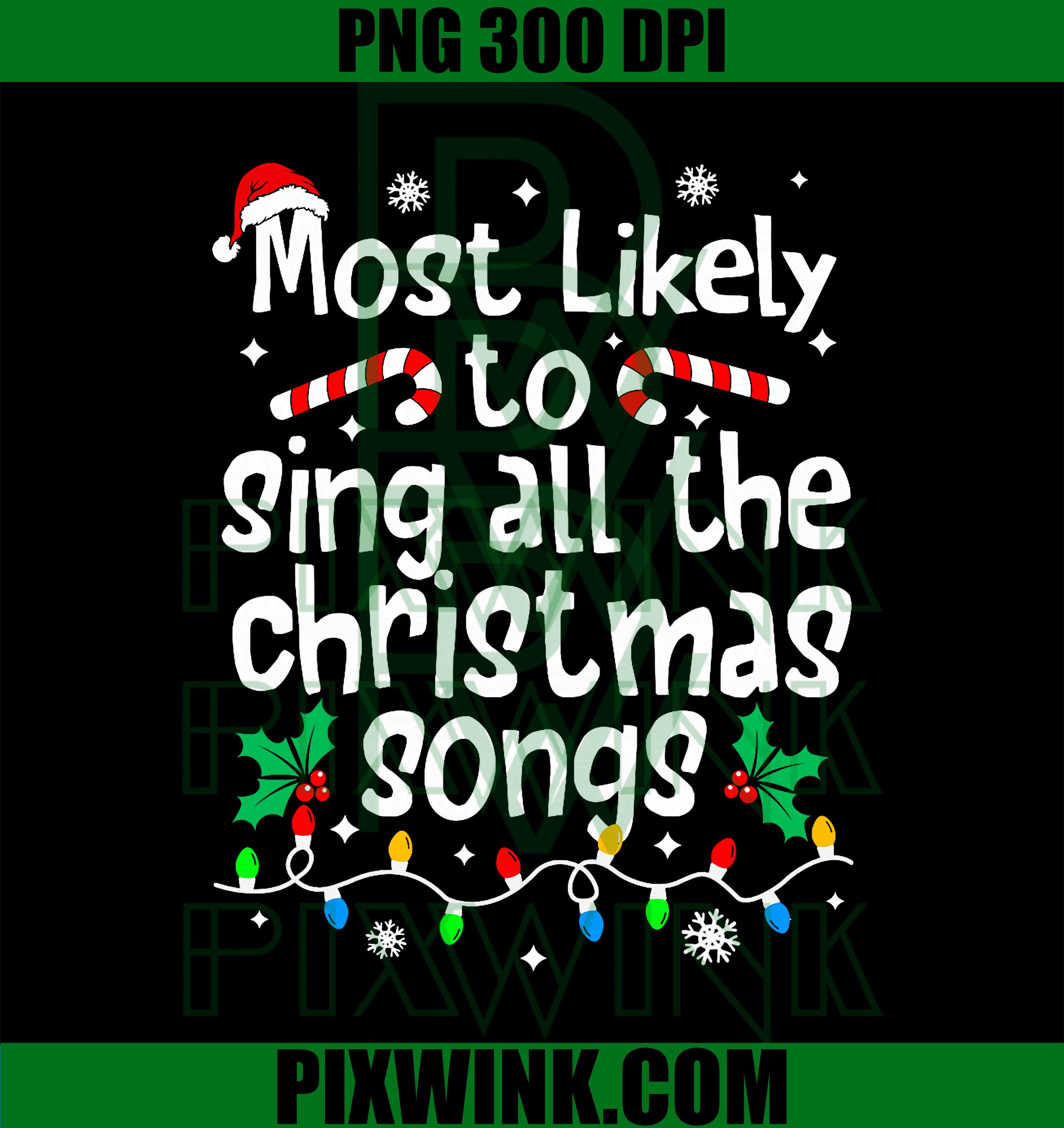 Most Likely to Sing All The Christmas Songs, Singer Matching PNG