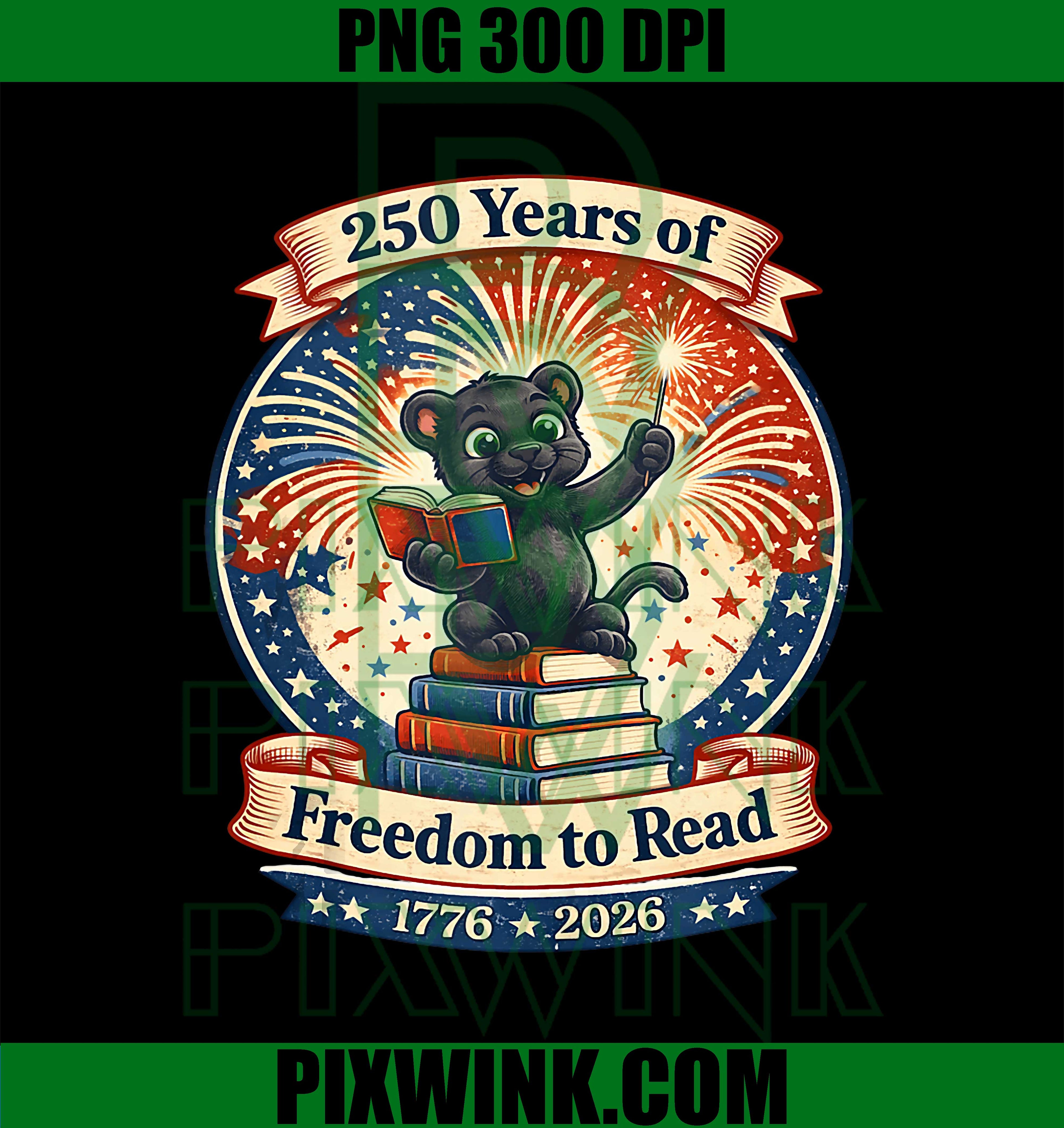 250 Years Freedom to Read PNG, Patriotic Panther 4th of July Graphic PNG