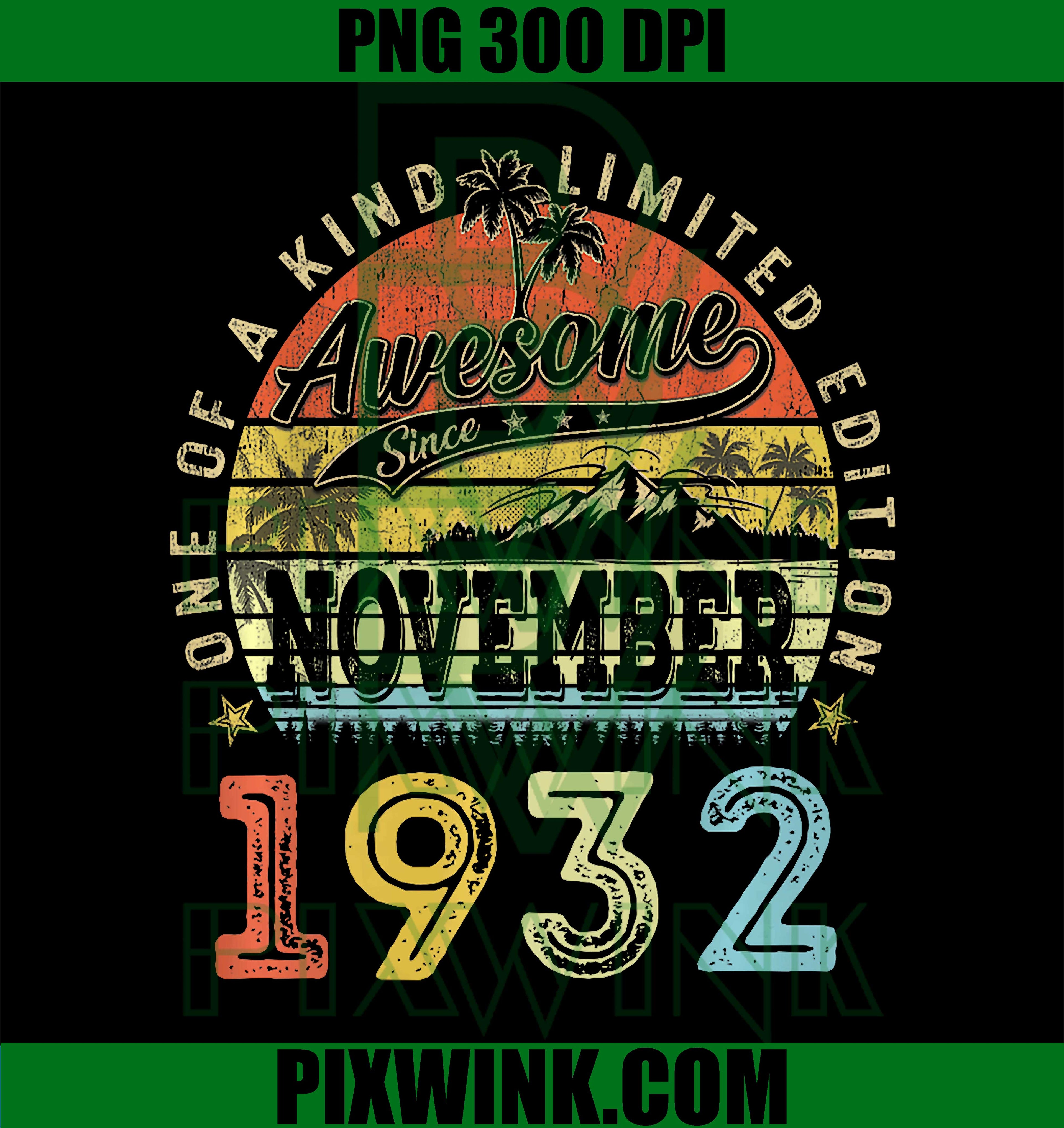 93 Limited Edition 1932 PNG, One of a Kind November 93rd Birthday PNG