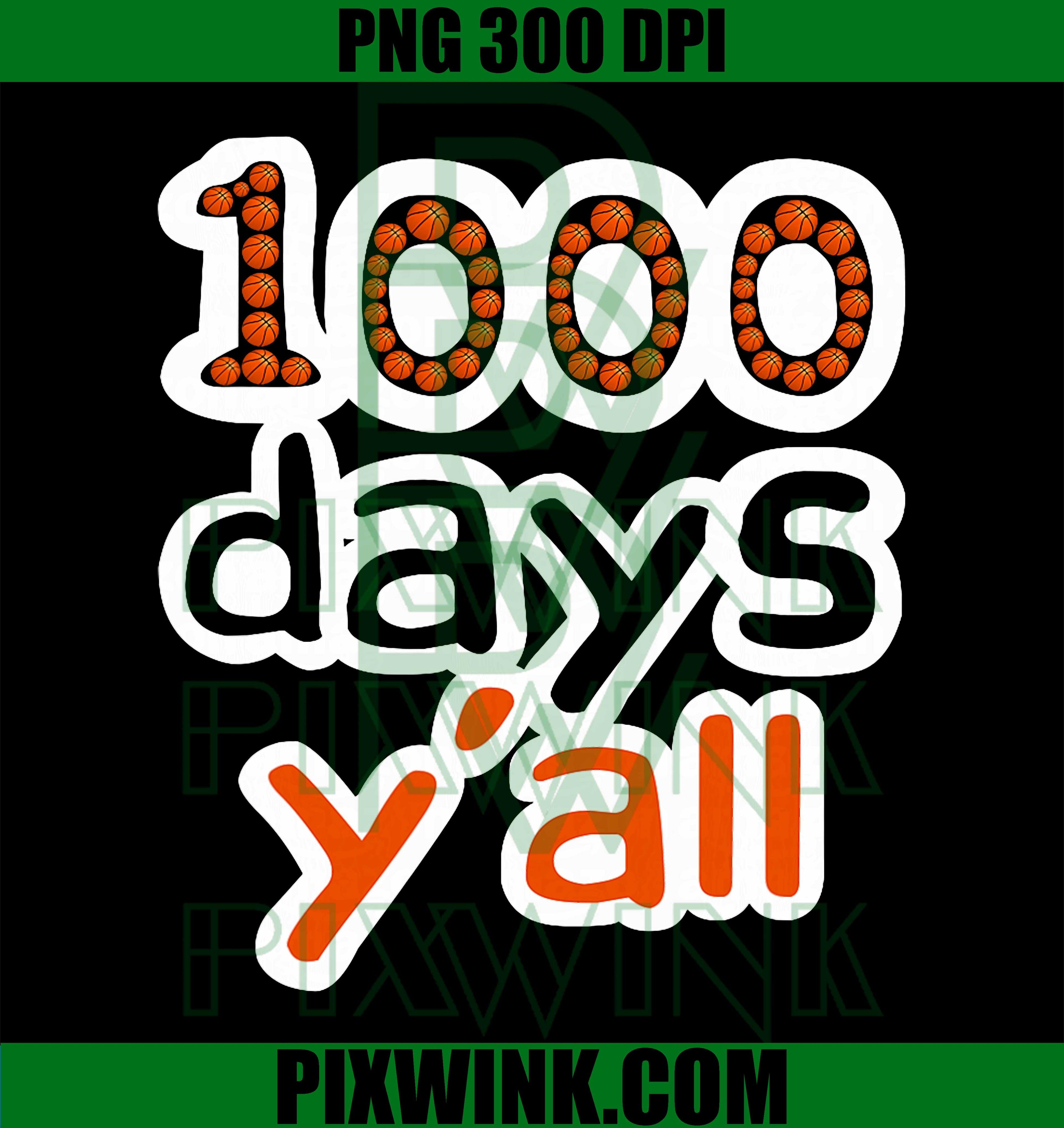 Funny 1000 Days Y’all, 1000th Day of School Basketball Sport PNG