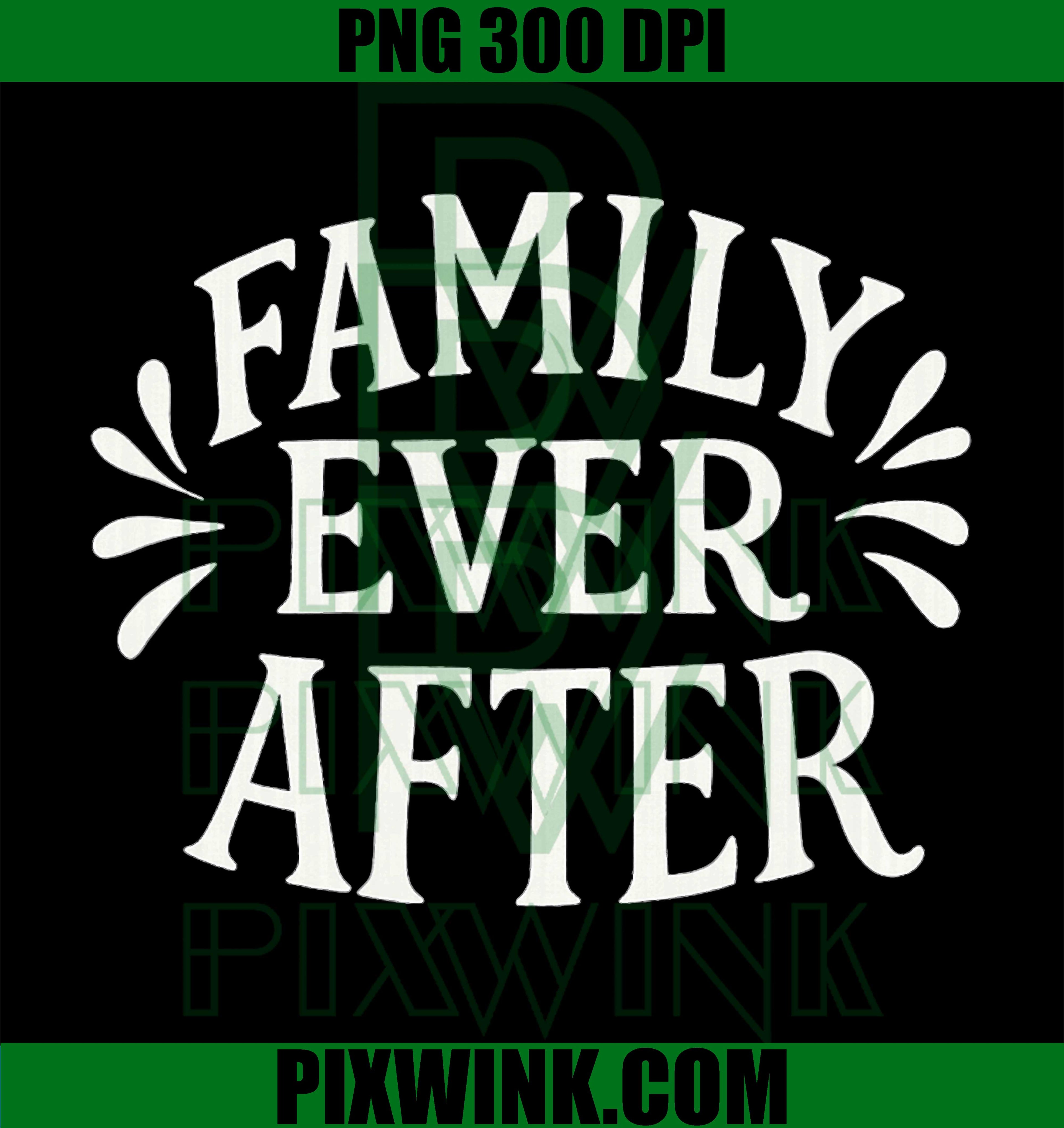 Family Ever After PNG, Family Quote Design