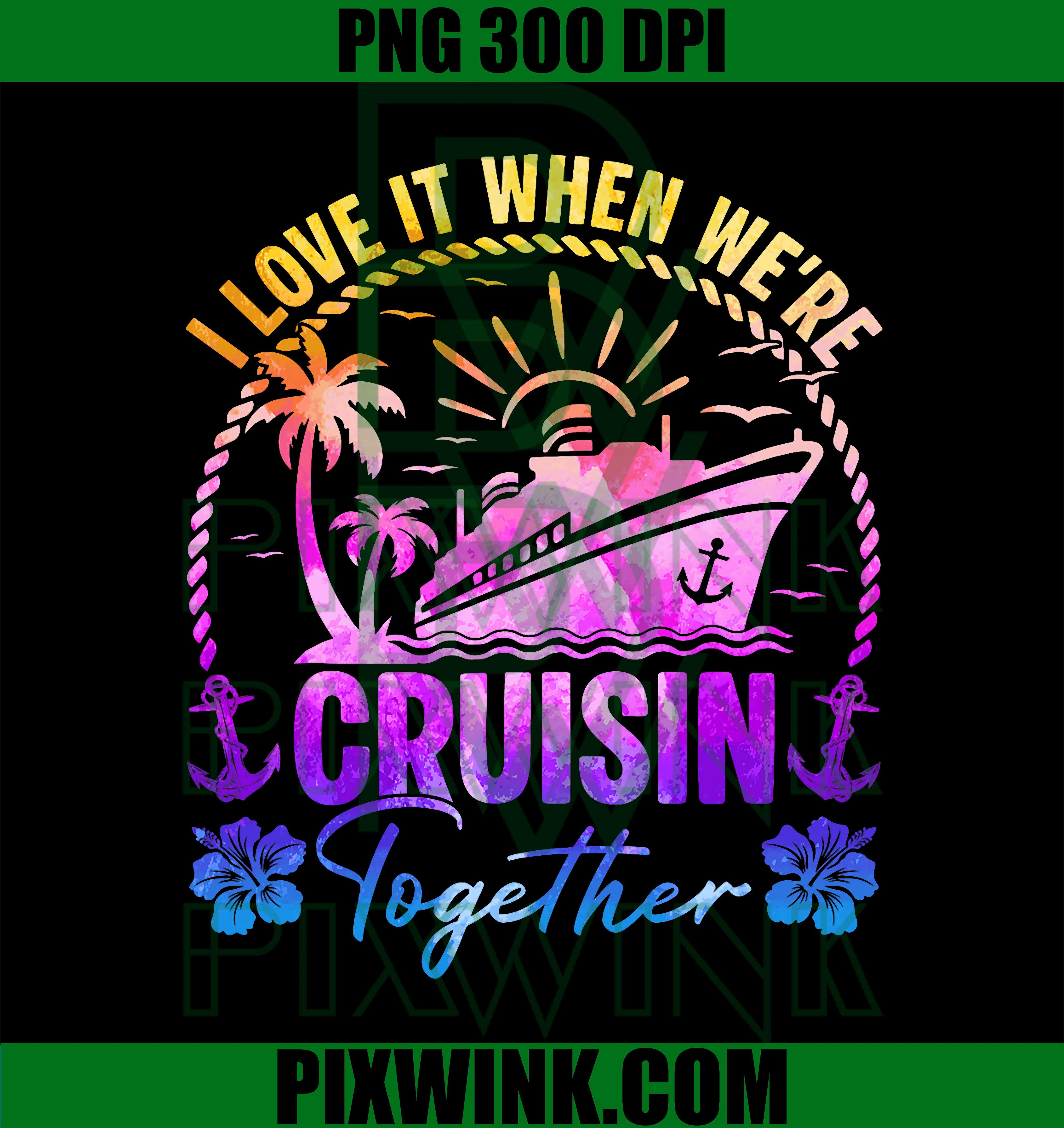 Cruisin Together Family Cruise PNG, Tie Dye Vacation Design PNG