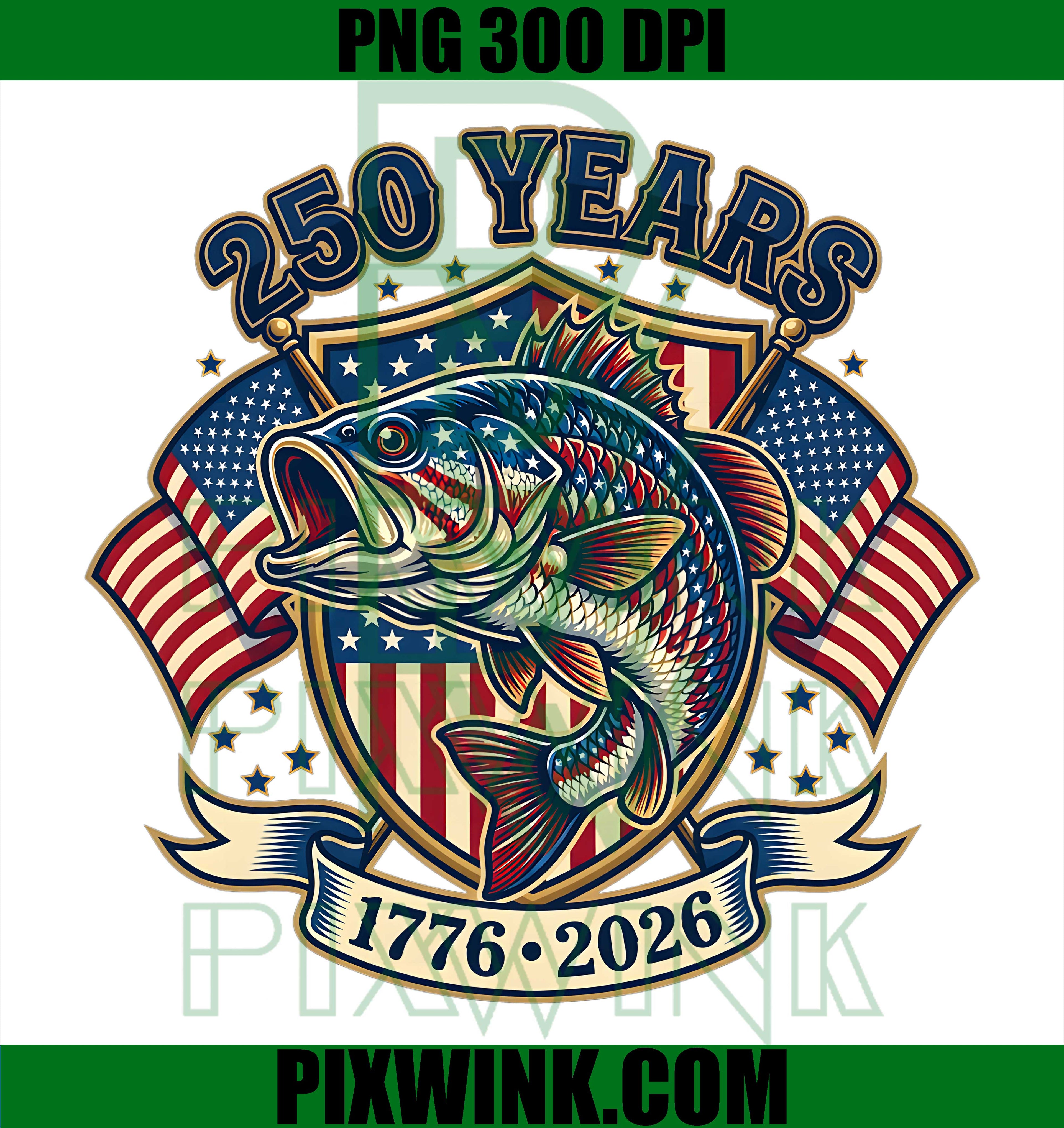 250 America Years 1776 2026 Fishing PNG,USA Flag 250th Birthday PNG