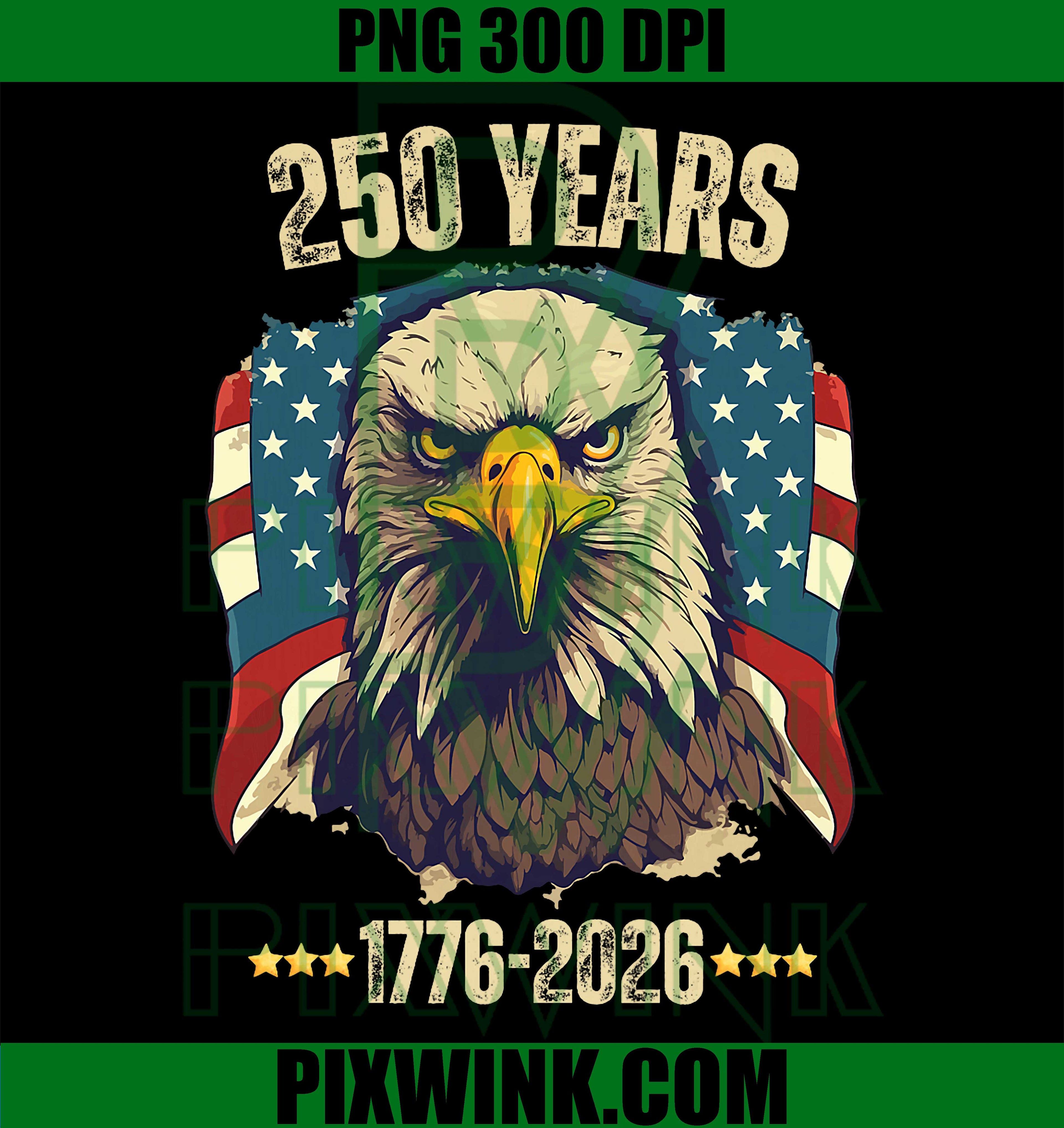 Vintage 250 Years Liberty Eagle PNG, 4th of July American Patriot Graphic PNG