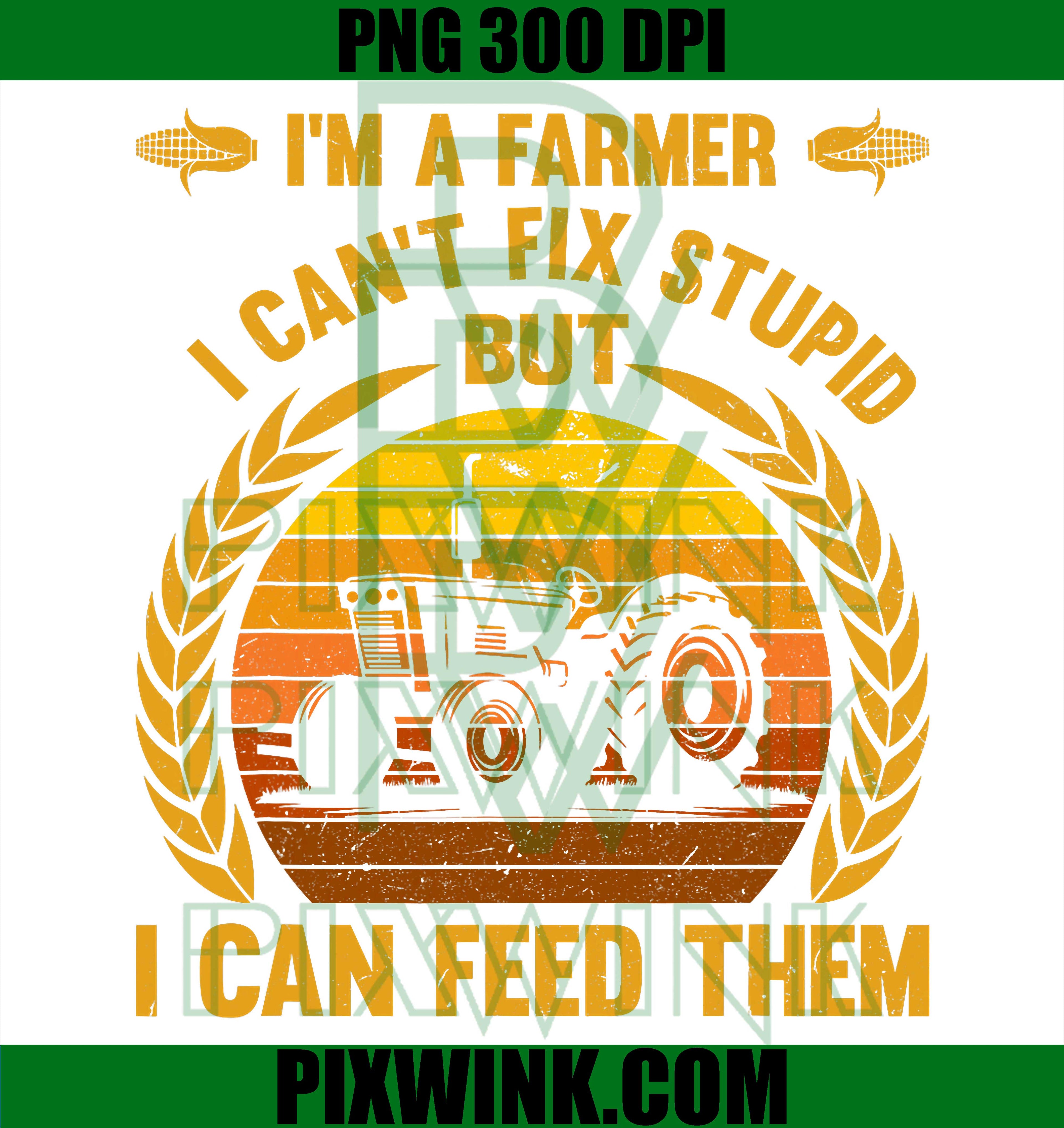 Funny Farmer Quote PNG, Farming Tractor Lover PNG Agriculture Design
