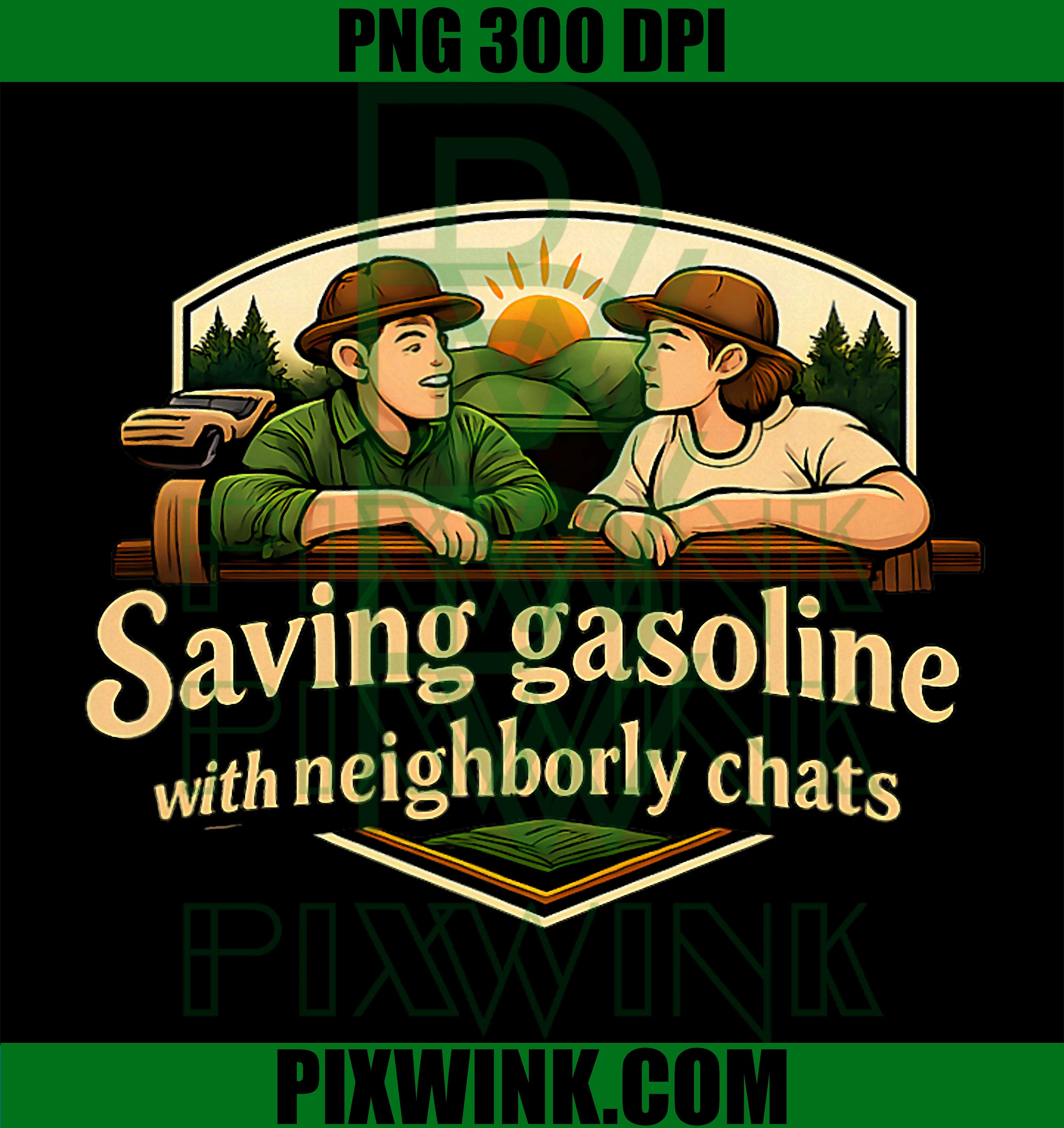 Saving Gasoline Neighborly Chats PNG, Local Pride Badge PNG
