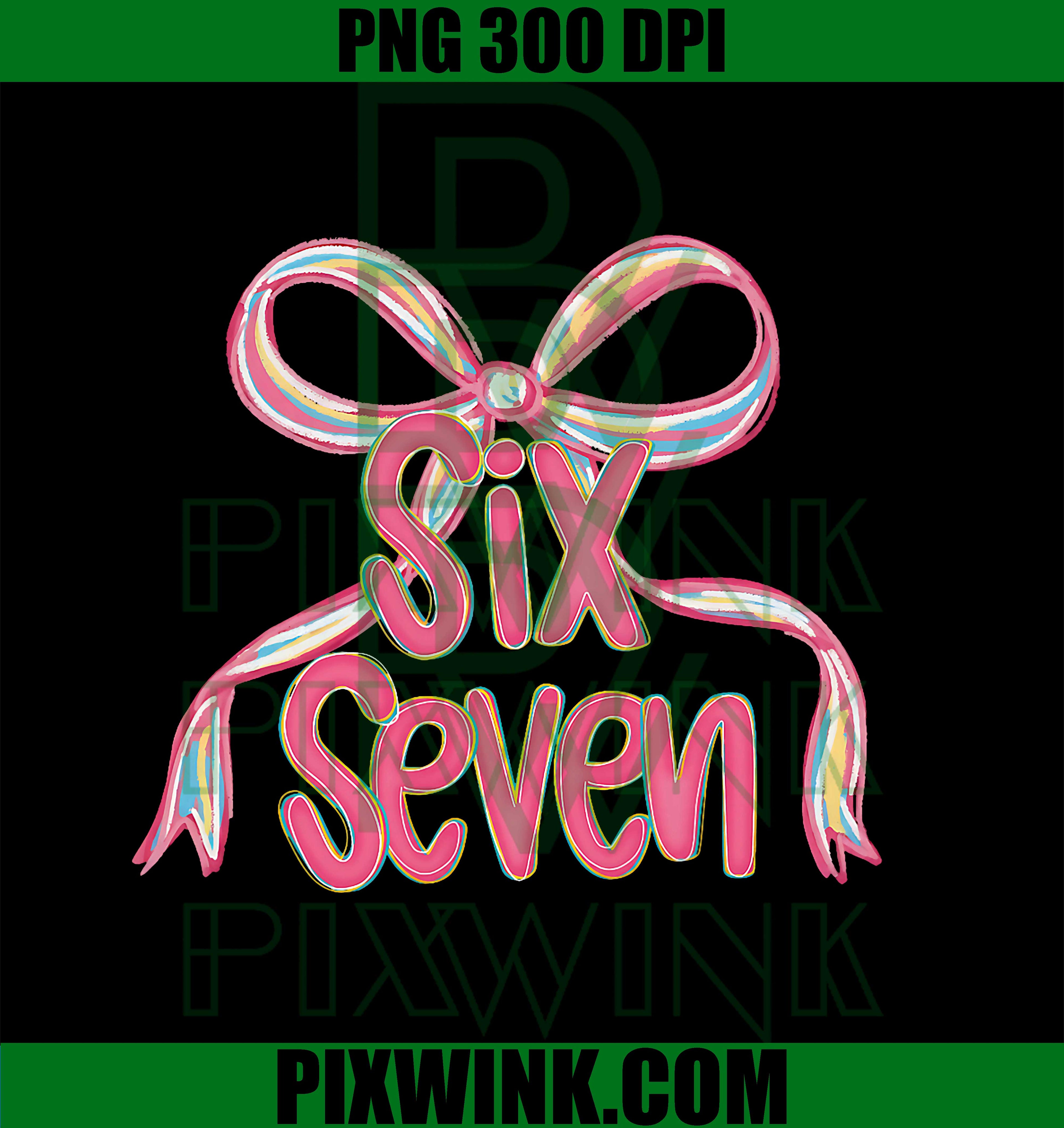 67 Six Seven Coquette Pink Bow, Funny 6 7 Meme Girls PNG