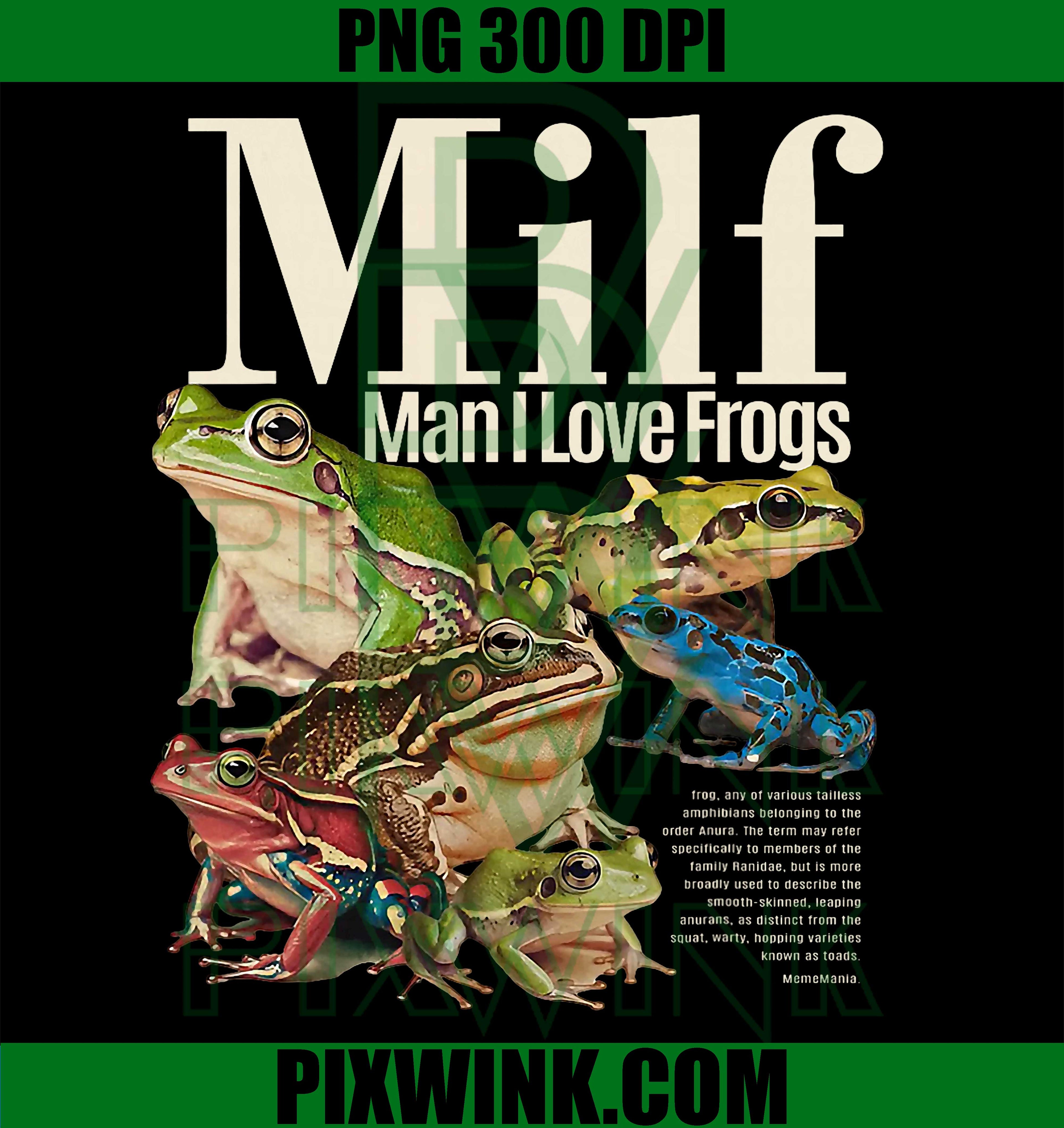 MILF Man I Love Frogs PNG