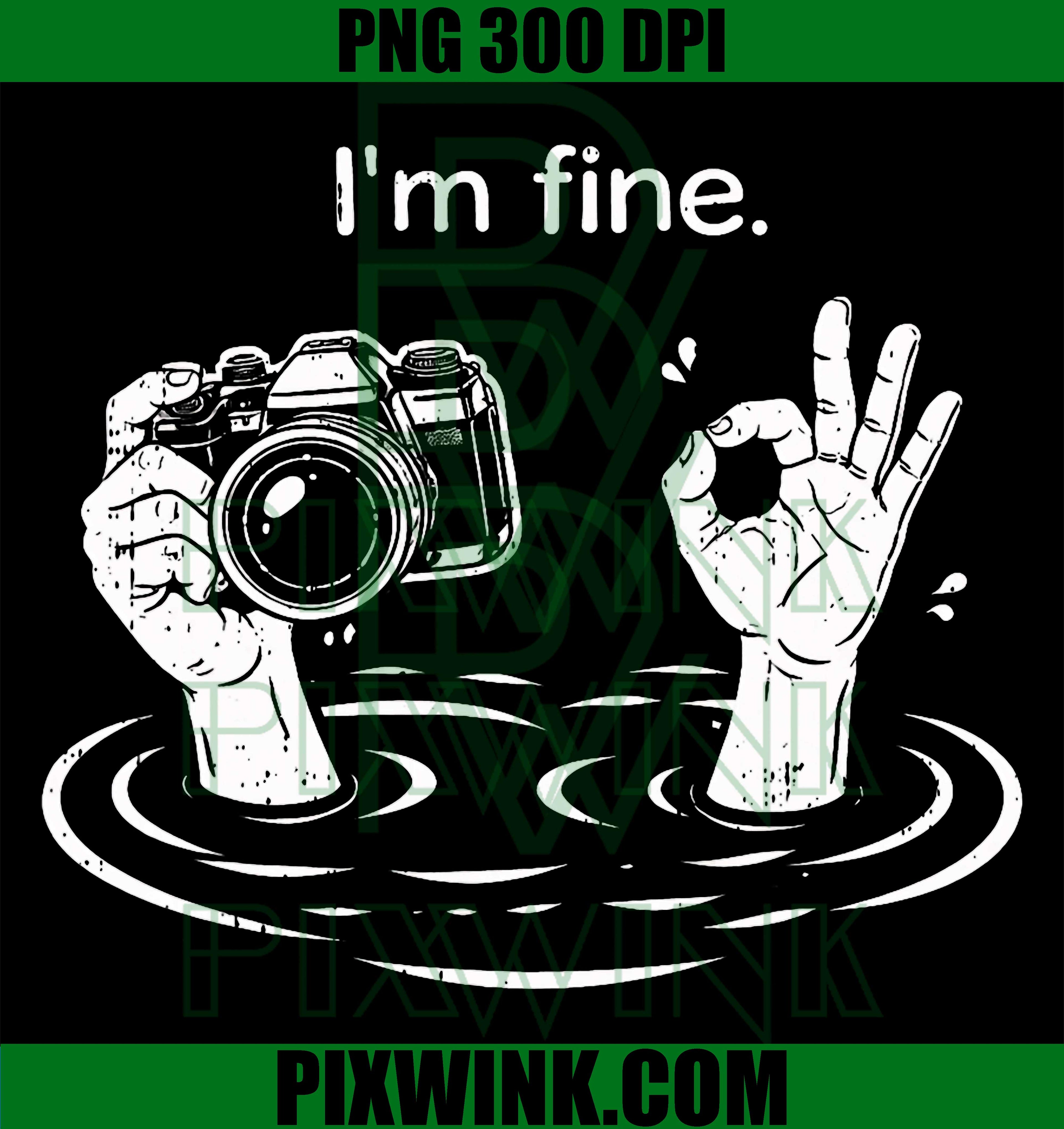 Im Fine Photographer PNG, Camera Photography Humor PNG
