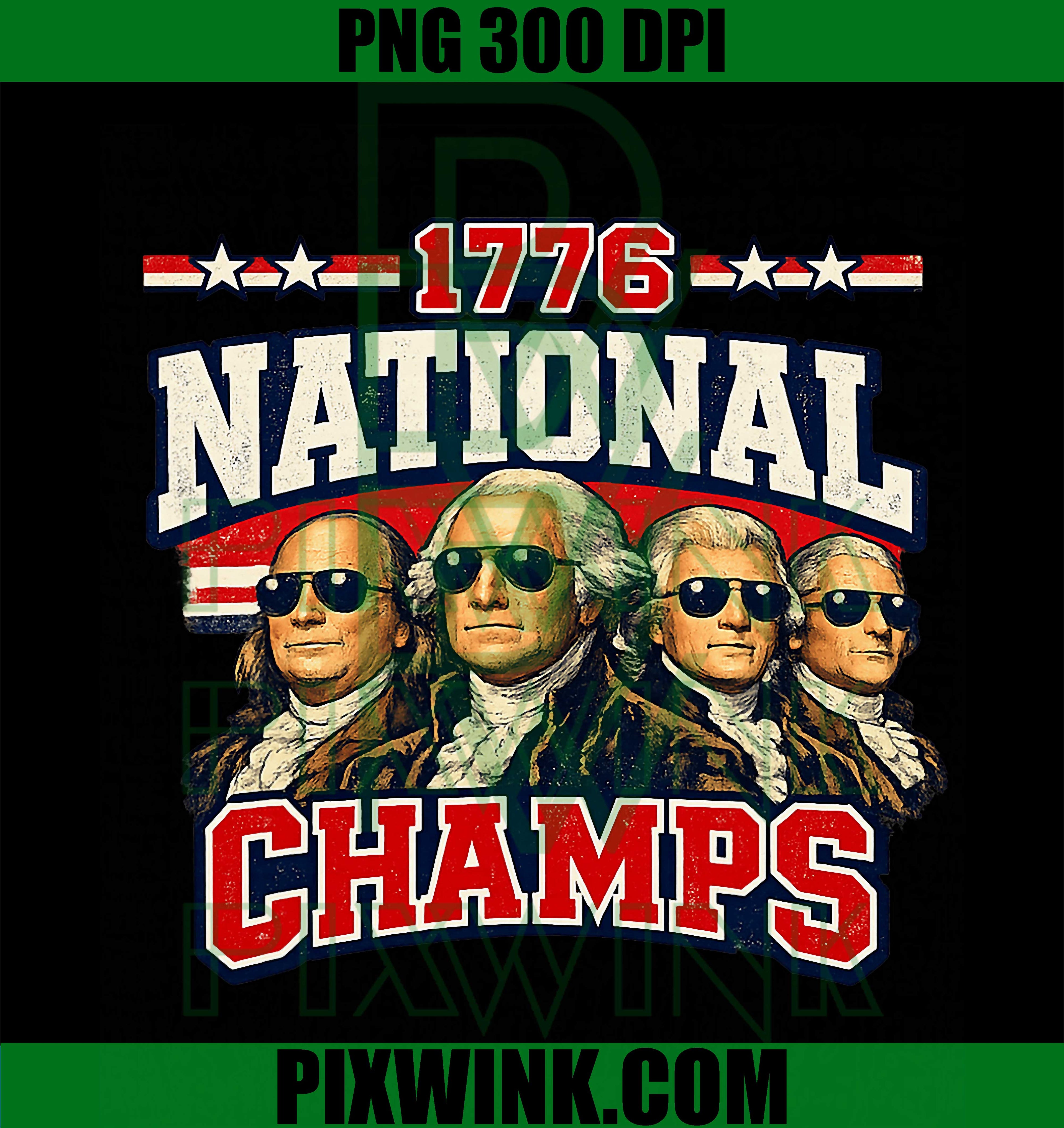 1776 National Champs Funny PNG, Patriotic America Founding Father PNG