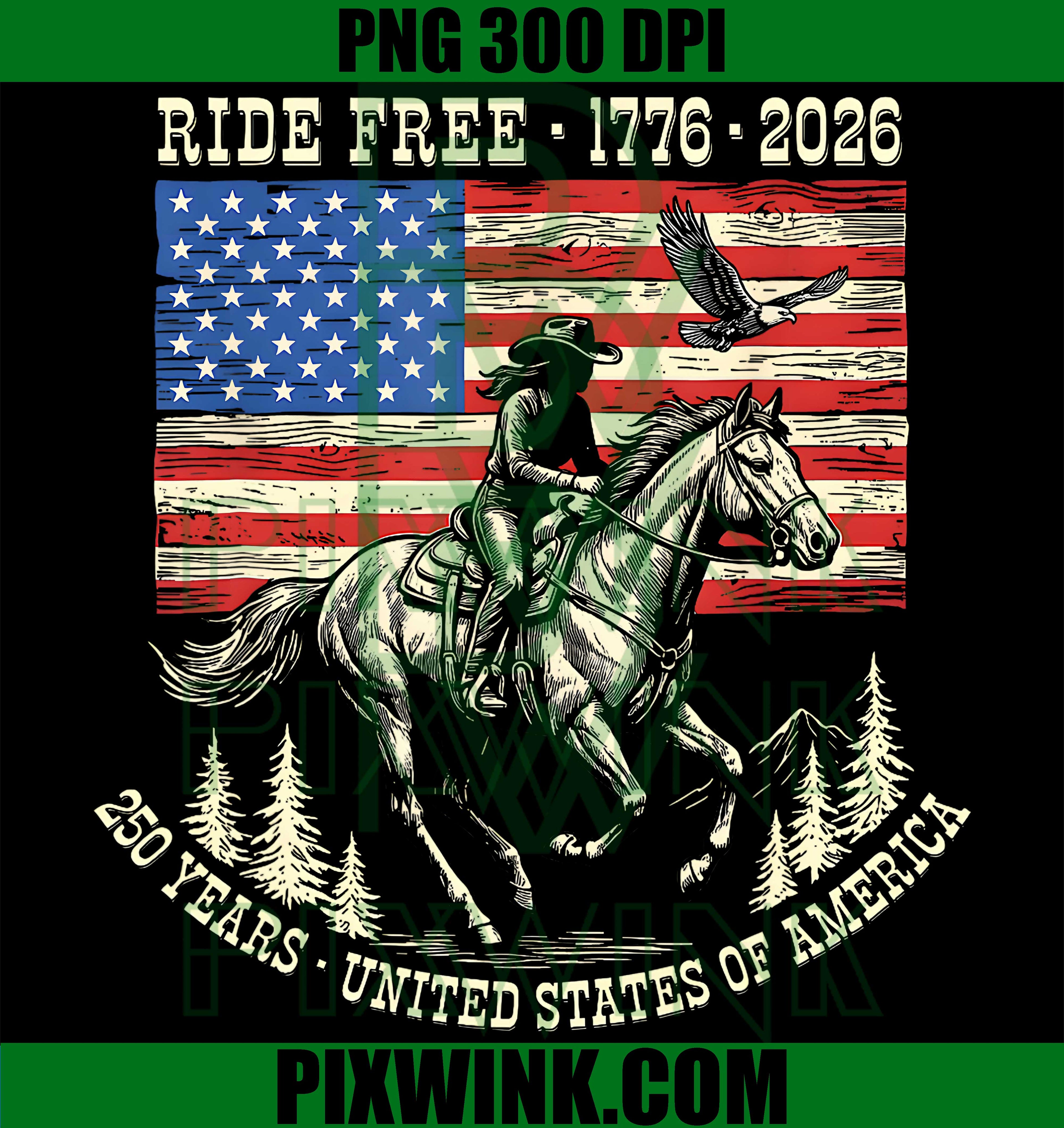 Ride Free 1776 2026 USA 250th Anniversary PNG,Patriotic Cowboy Graphic PNG