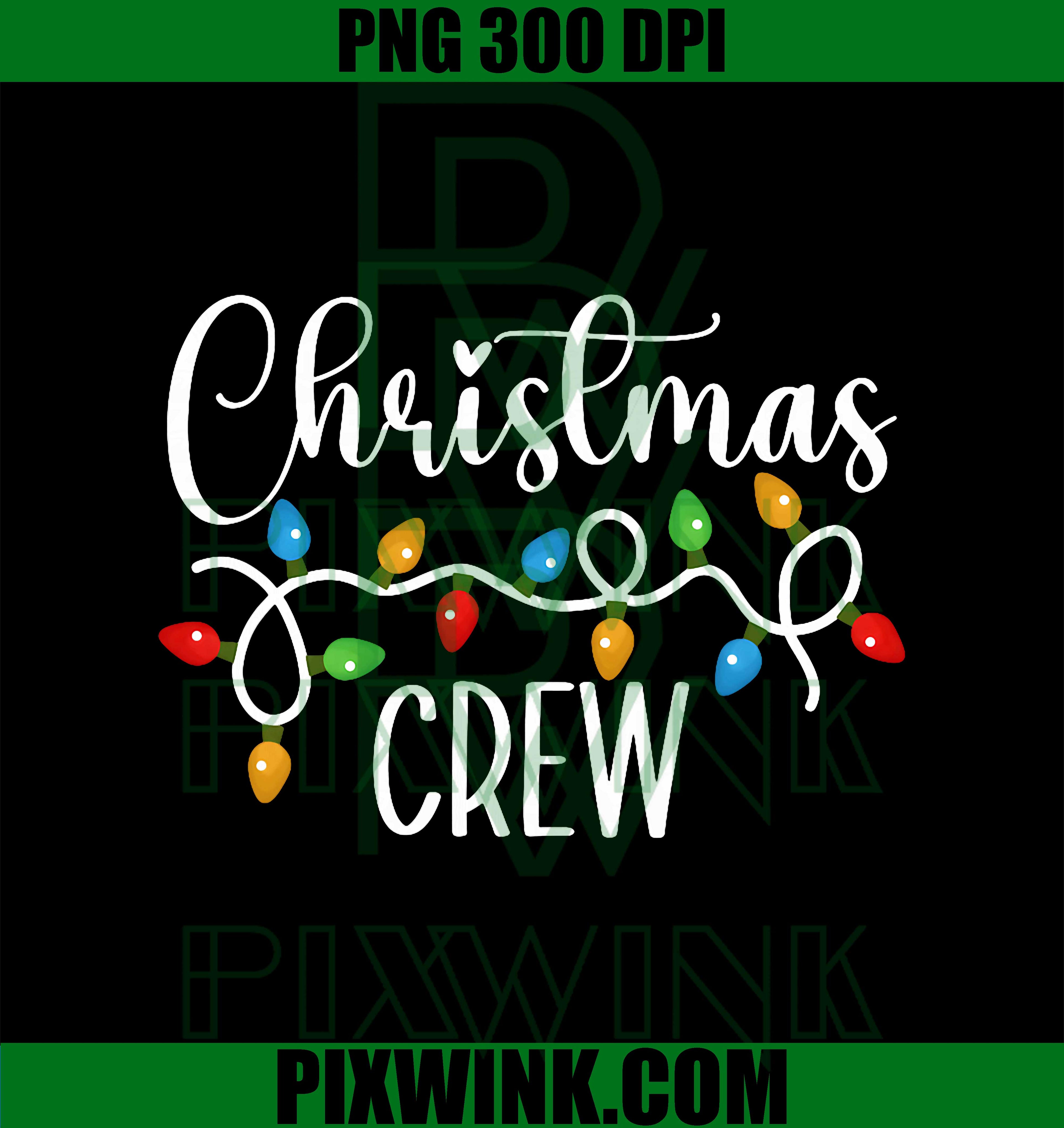 Christmas Crew Xmas Lights Family Matching PNG, Trendy Christmas PNG