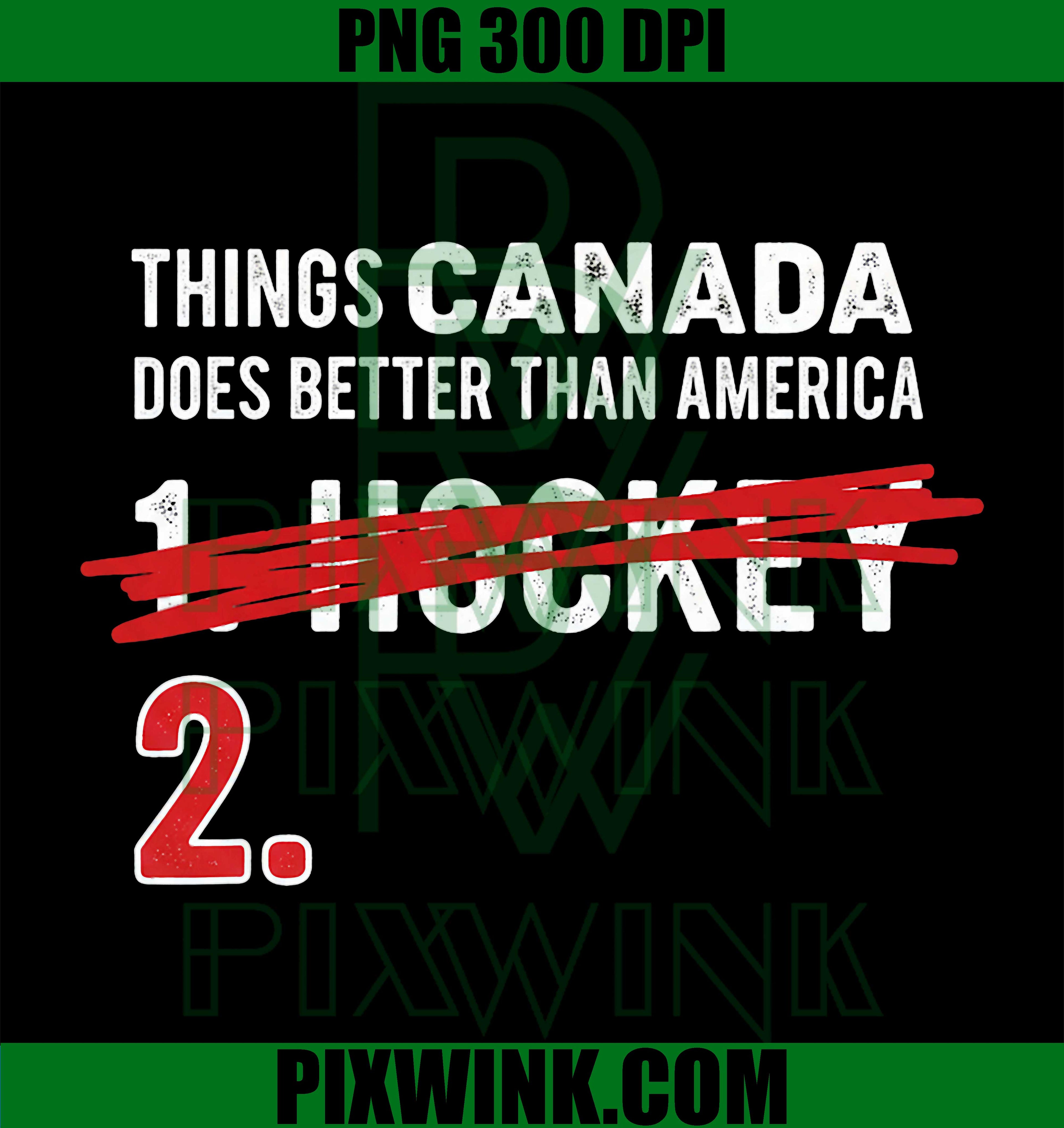 Things Canada Does Better PNG, Funny Canada Hockey Humor Graphic PNG