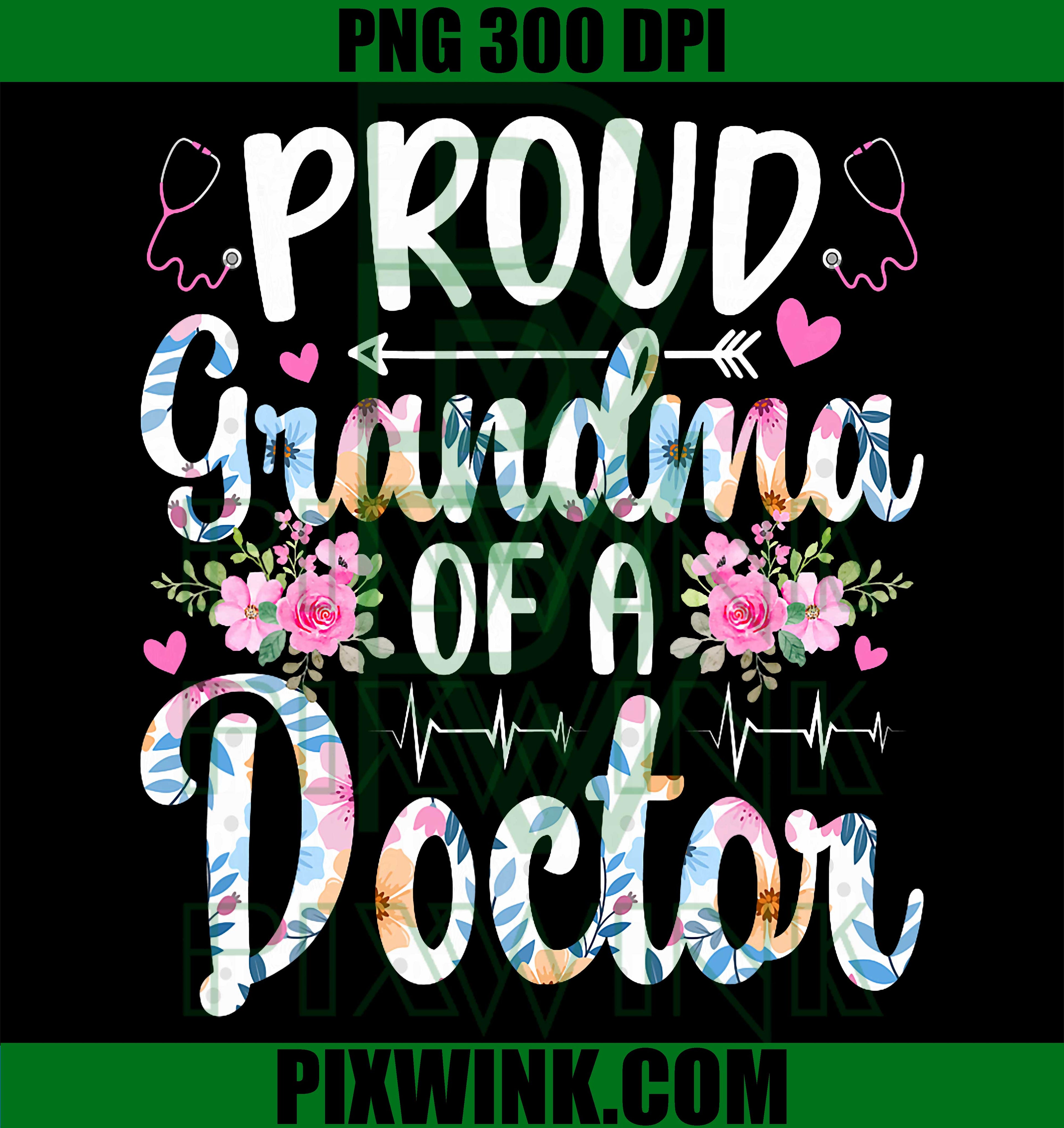 Proud Grandma Of A Doctor PNG, Doctor Grandmother Quote PNG