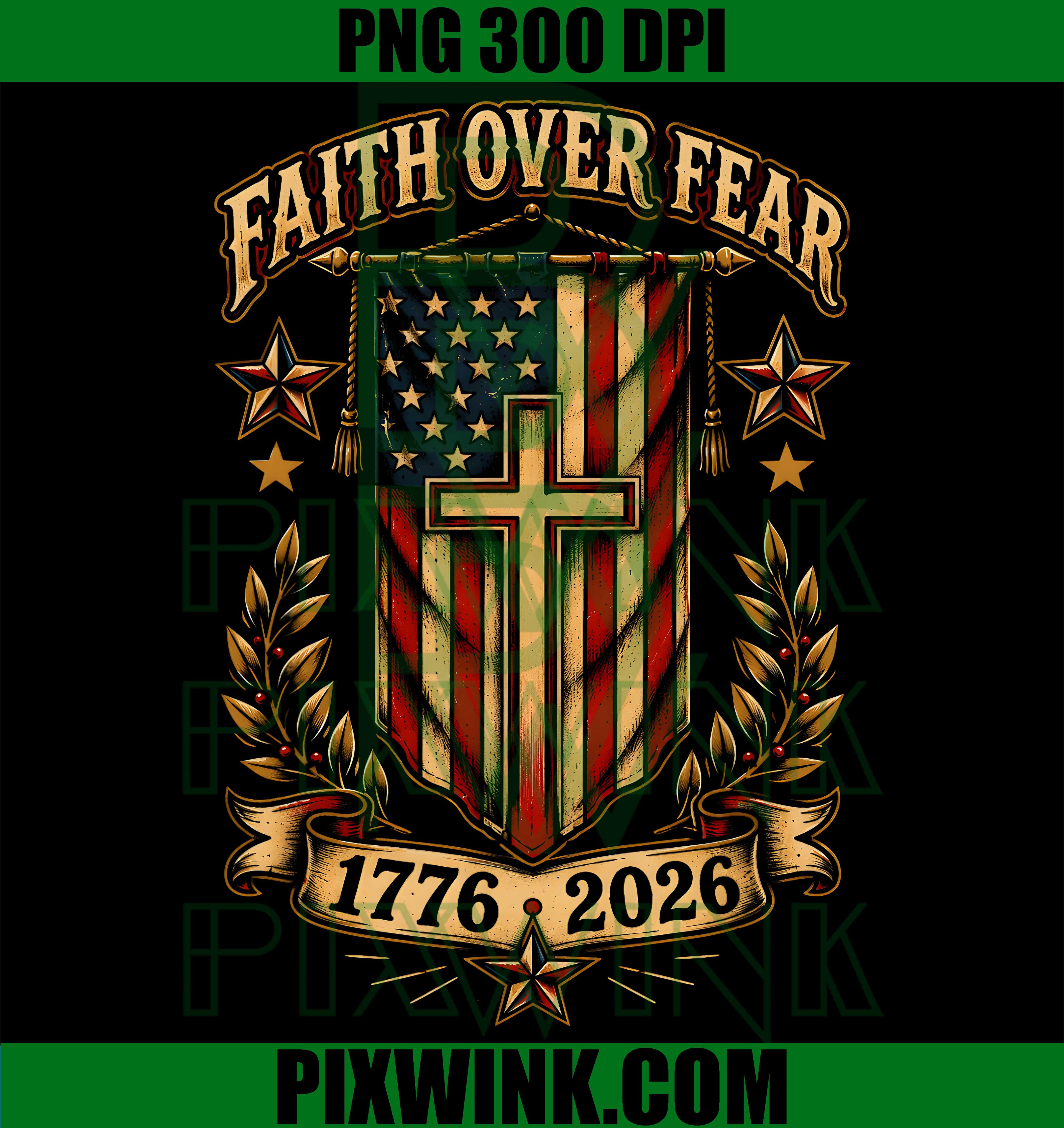 Christian Faith Over Fear PNG, Cross God Bible Verse PNG, 4th July Patriotic PNG