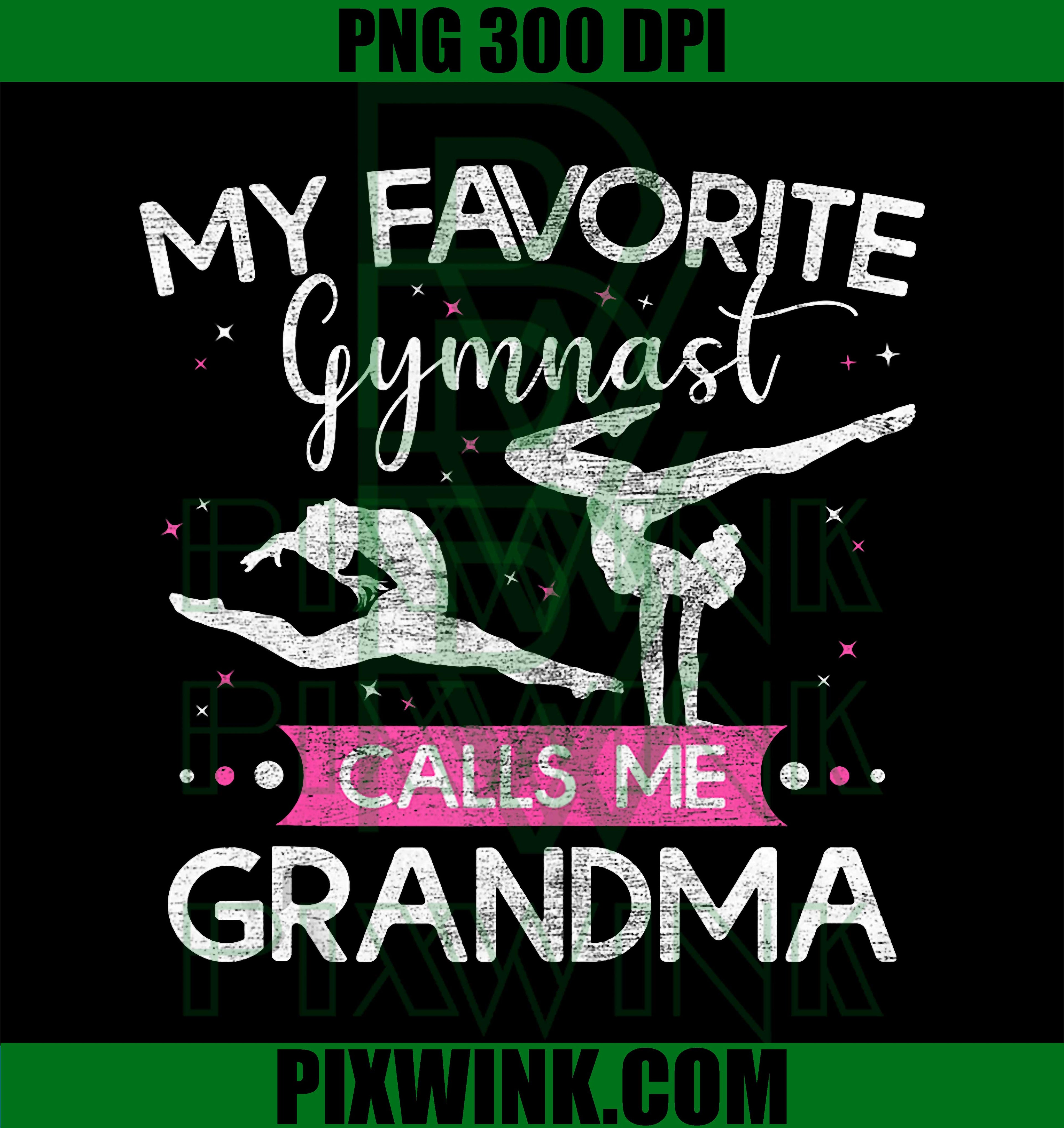 Gymnast Grandma PNG, Favorite Gymnast PNG, Mothers Day Gymnast PNG