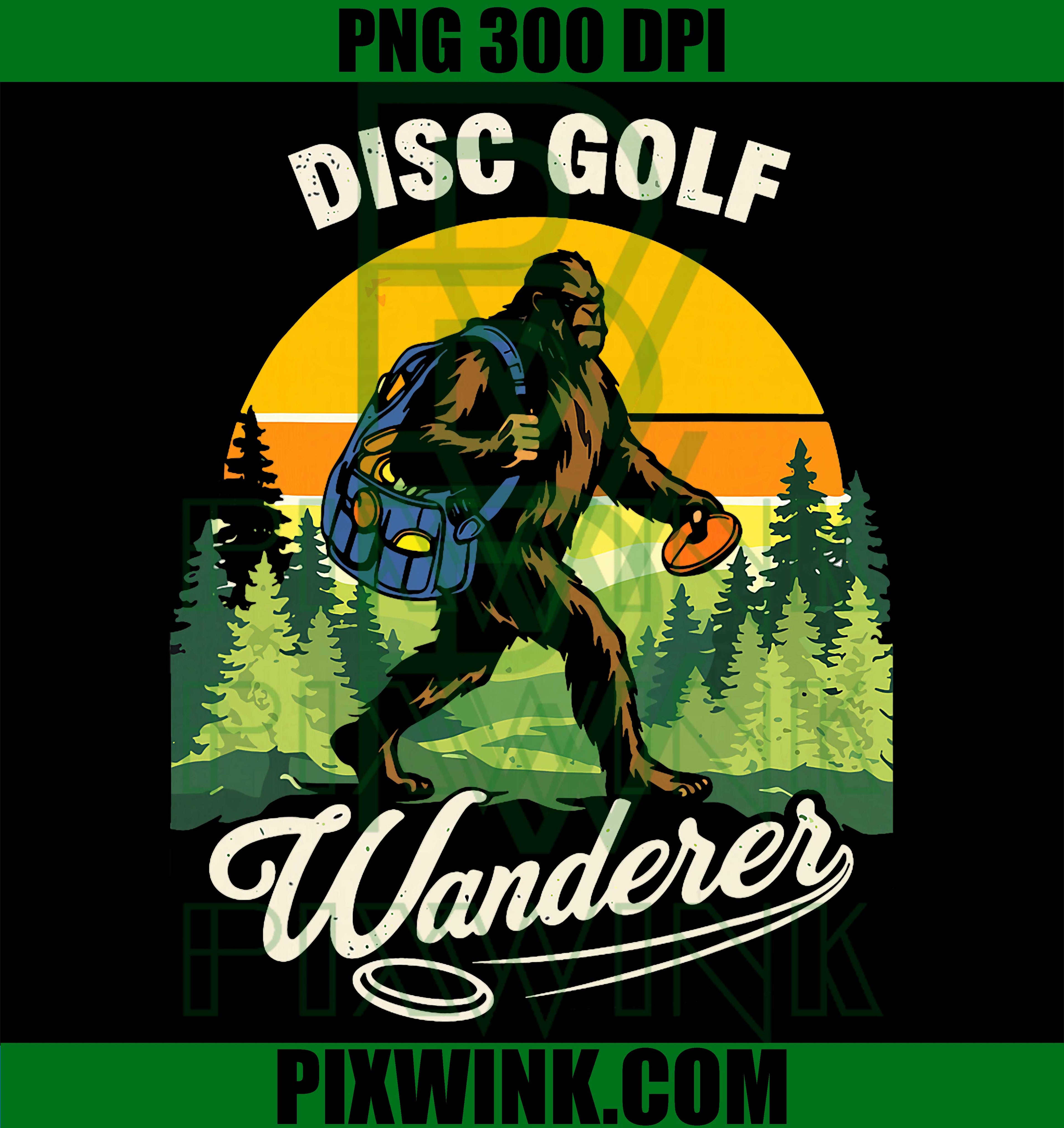 Funny Bigfoot, Disc Golf Player, Saying PNG