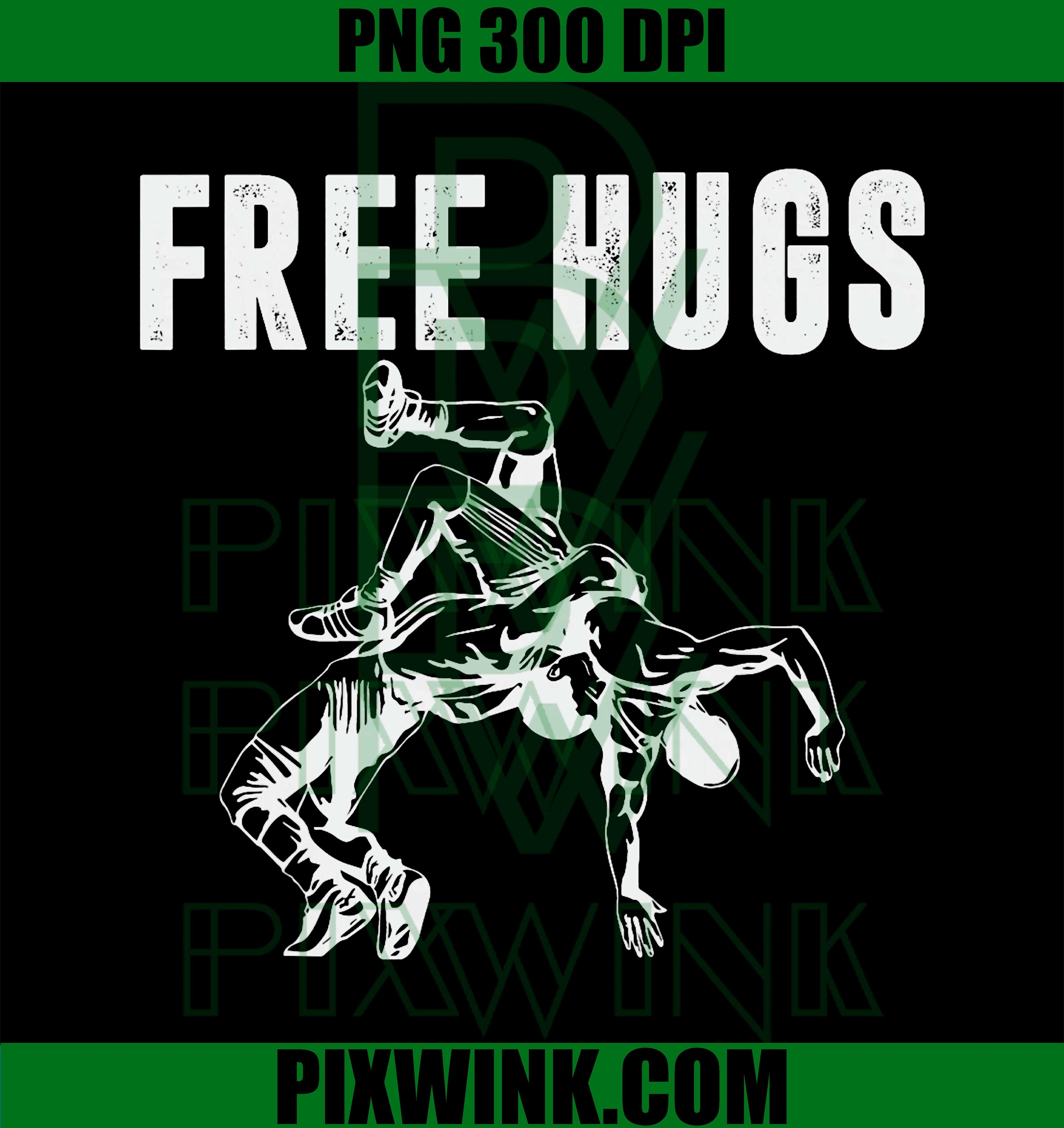 Free Hugs Wrestling Funny PNG