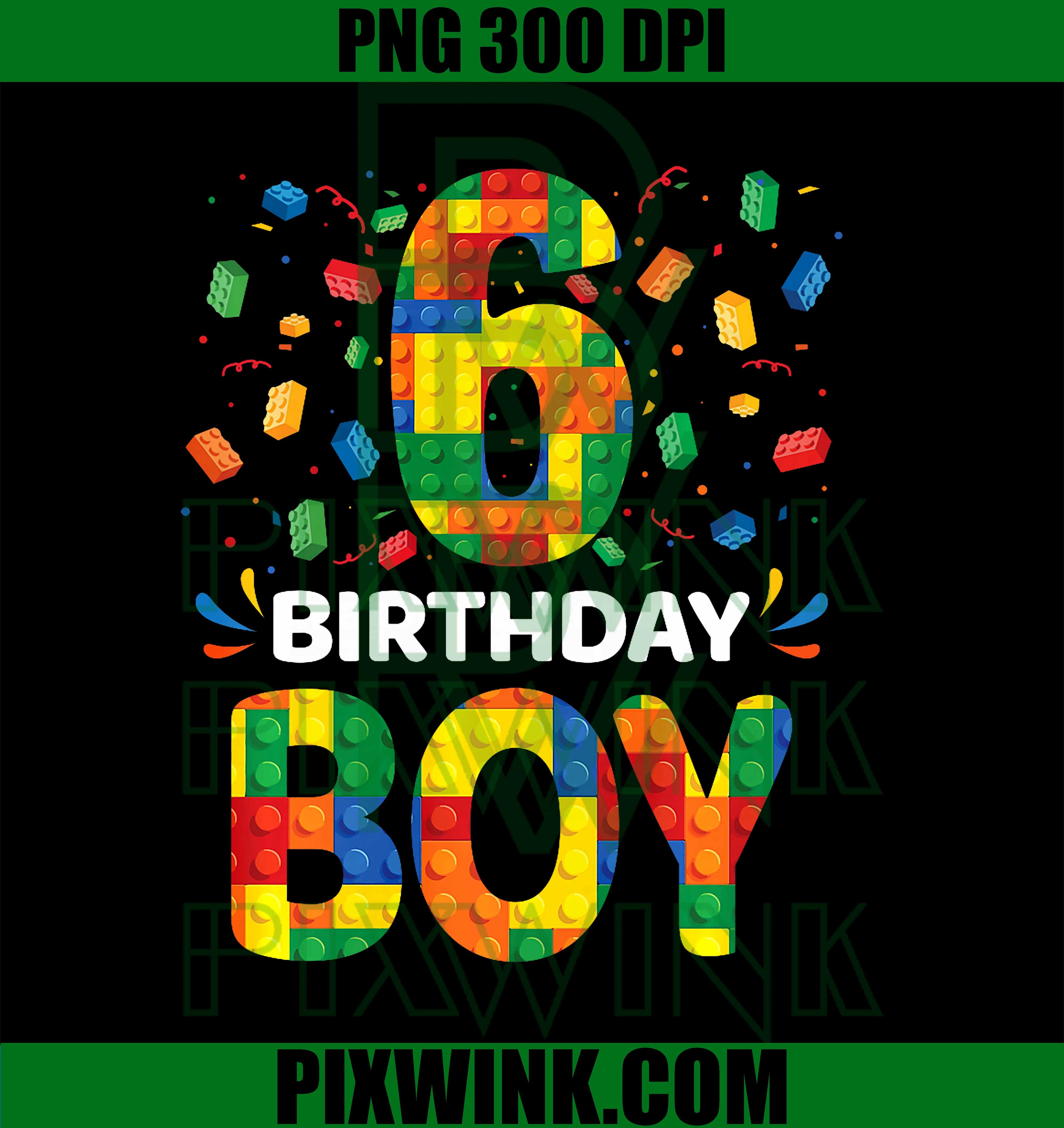 Birthday Boy 6 Year Old, 6th Birthday Block Building Brick PNG