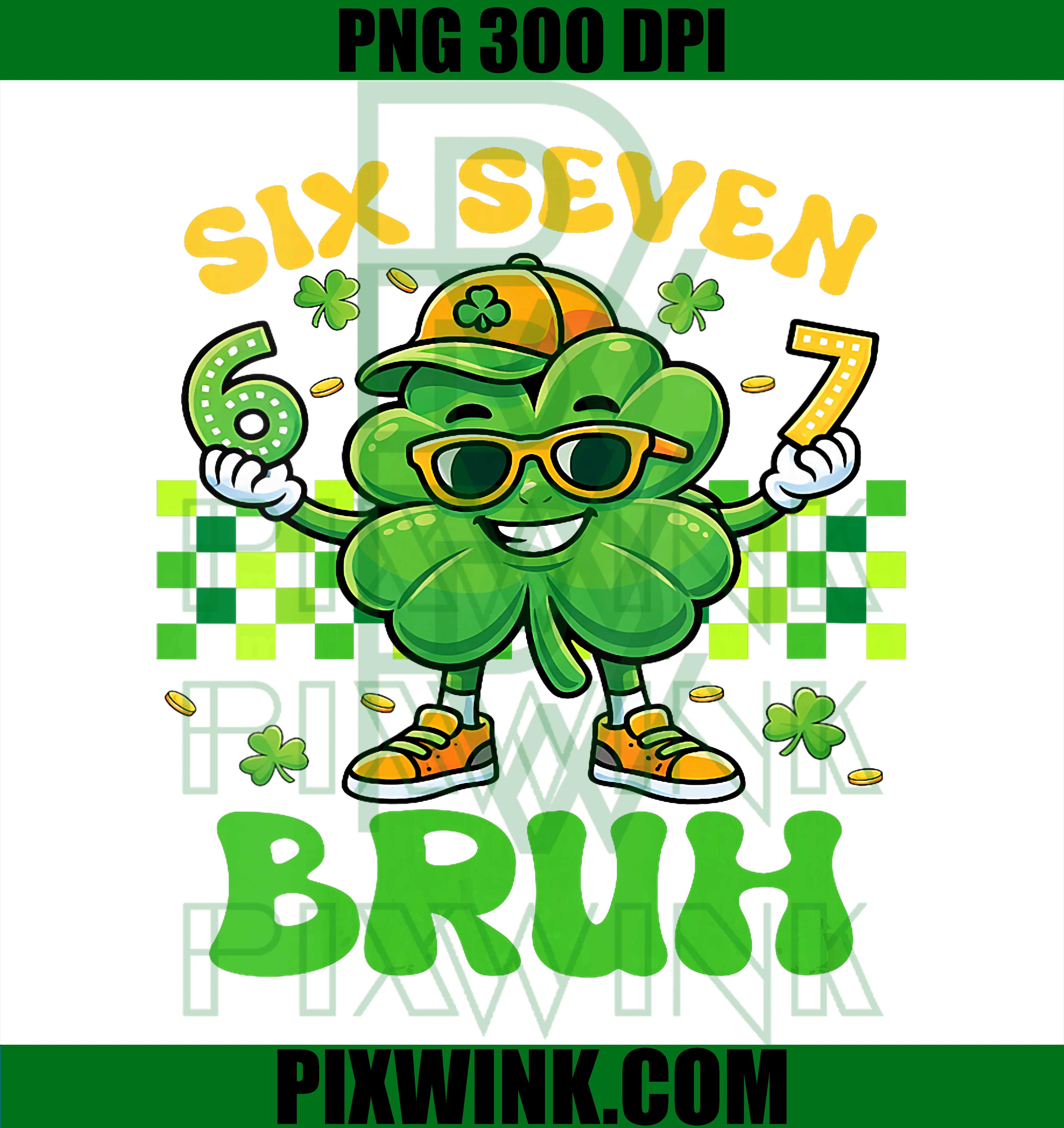 Women’s Six Seven Bruh PNG, 67 Dabbing Shamrock St Patrick’s Day Meme PNG