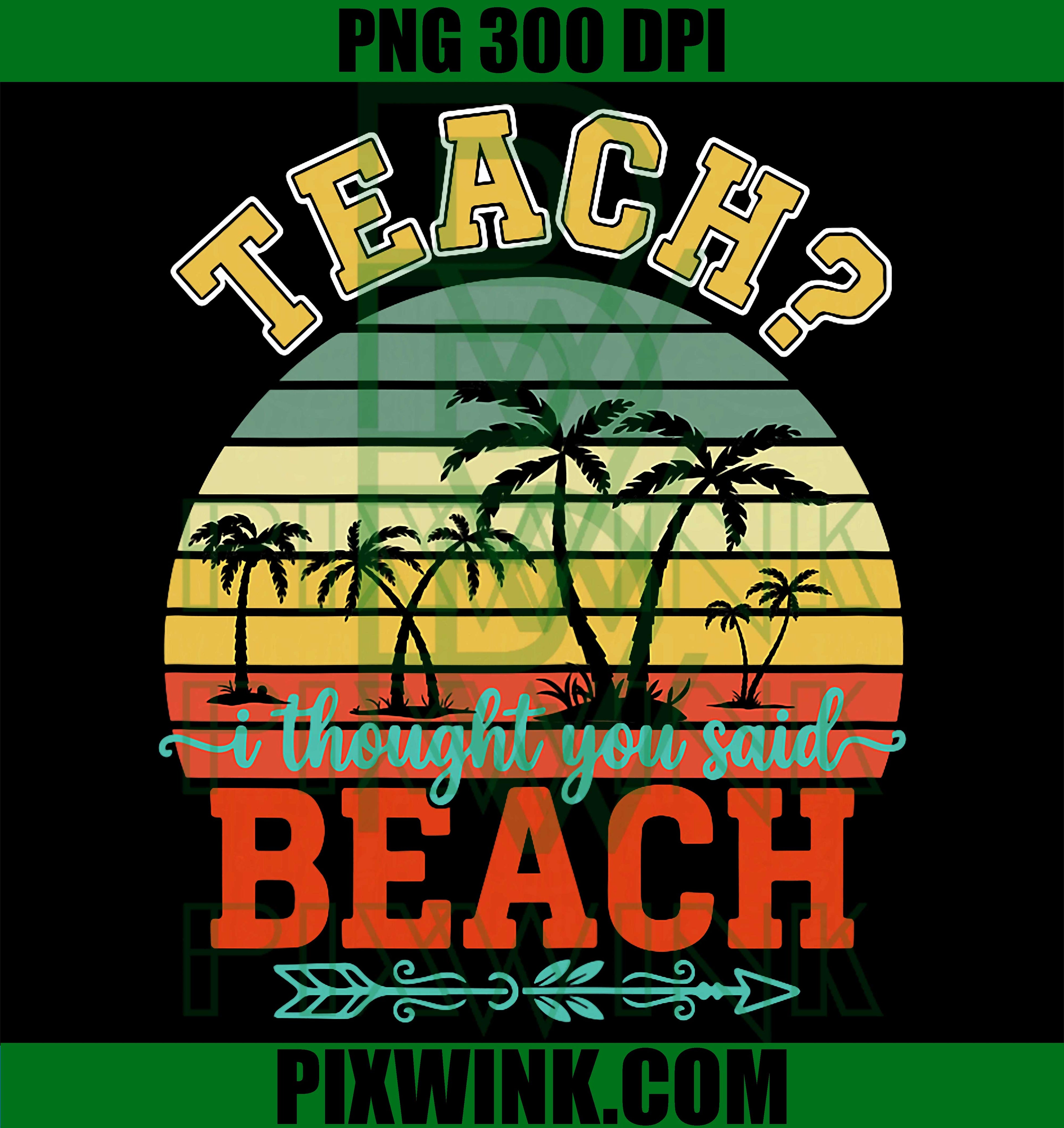 Teacher Beach Summer PNG, Funny Teach Beach Vacation PNG