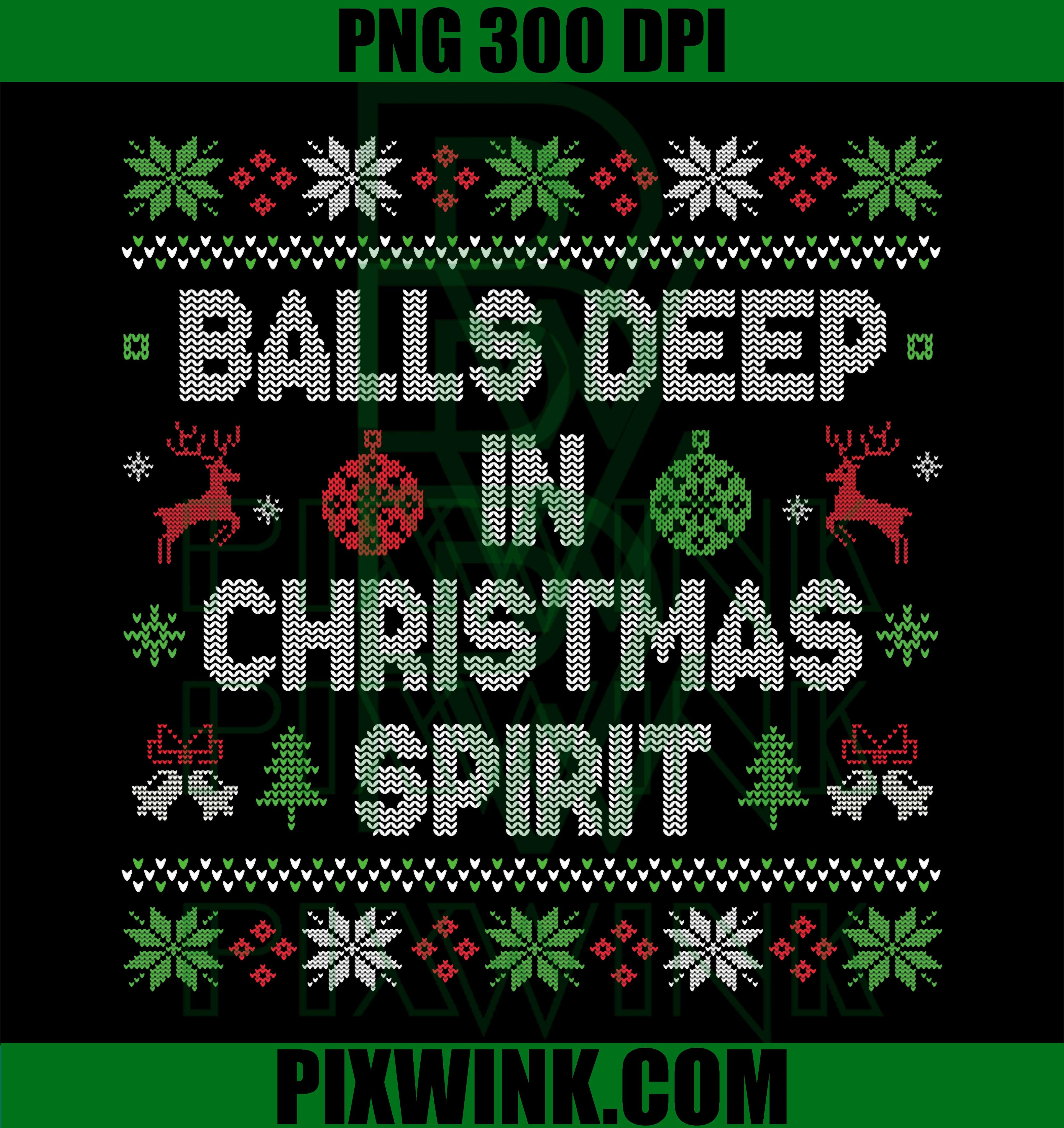 Balls Deep in The Christmas Spirit Matching Couples PNG