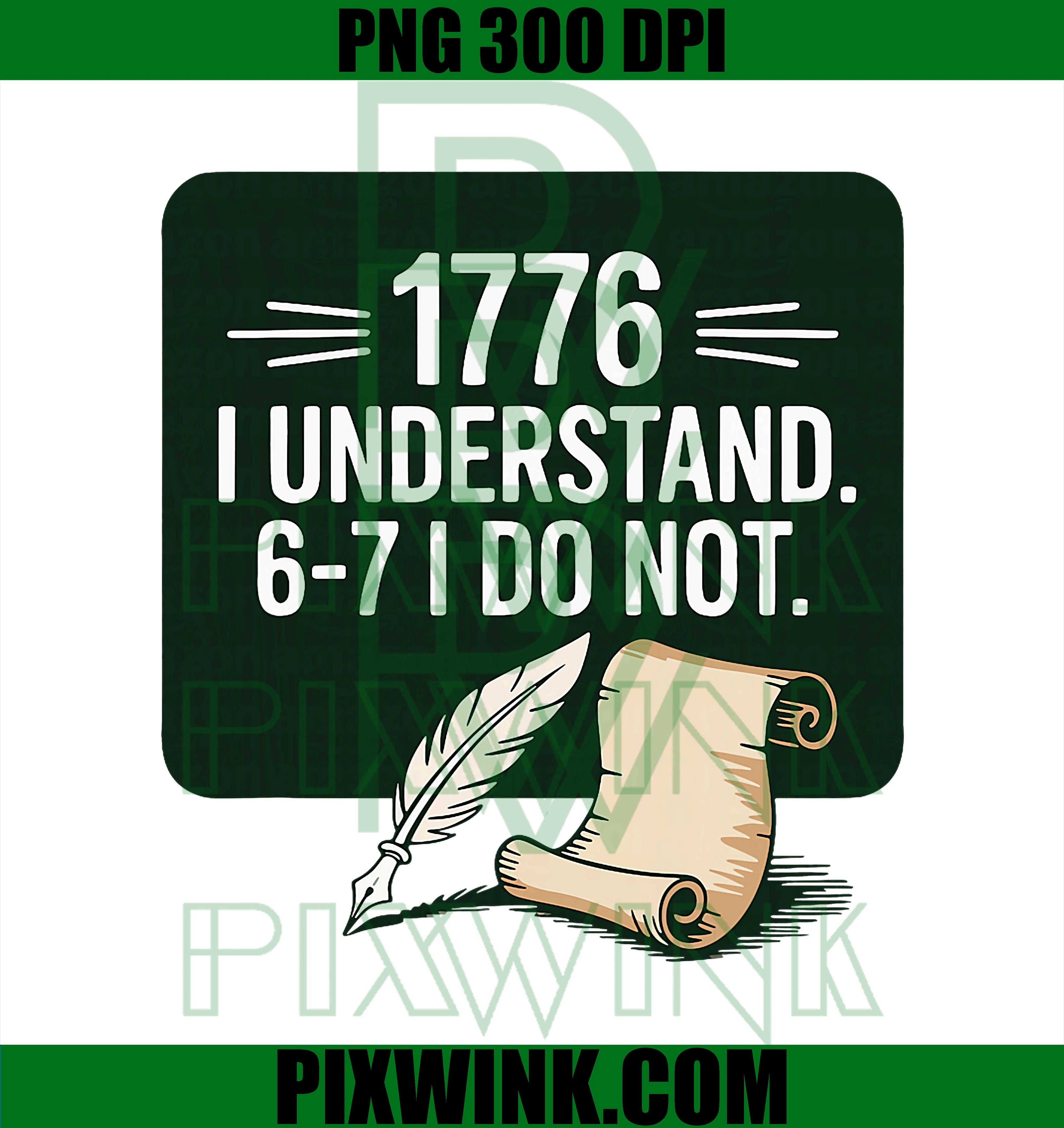 67 Social Studies Teacher 1776 I Understand 6 7 I Do Not PNG