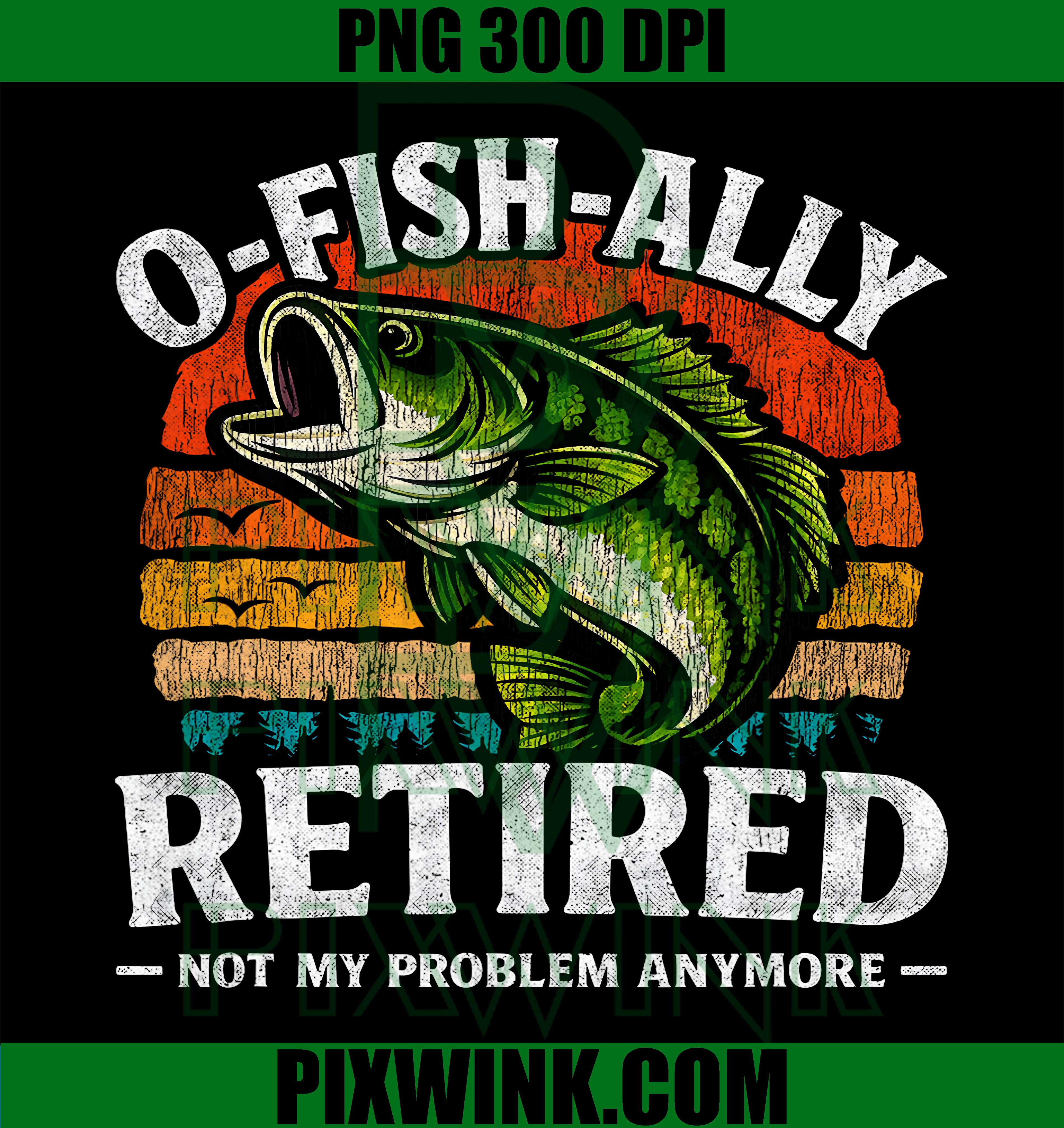 Husband Dad Retired Fishing PNG, Funny Retirement Humor PNG