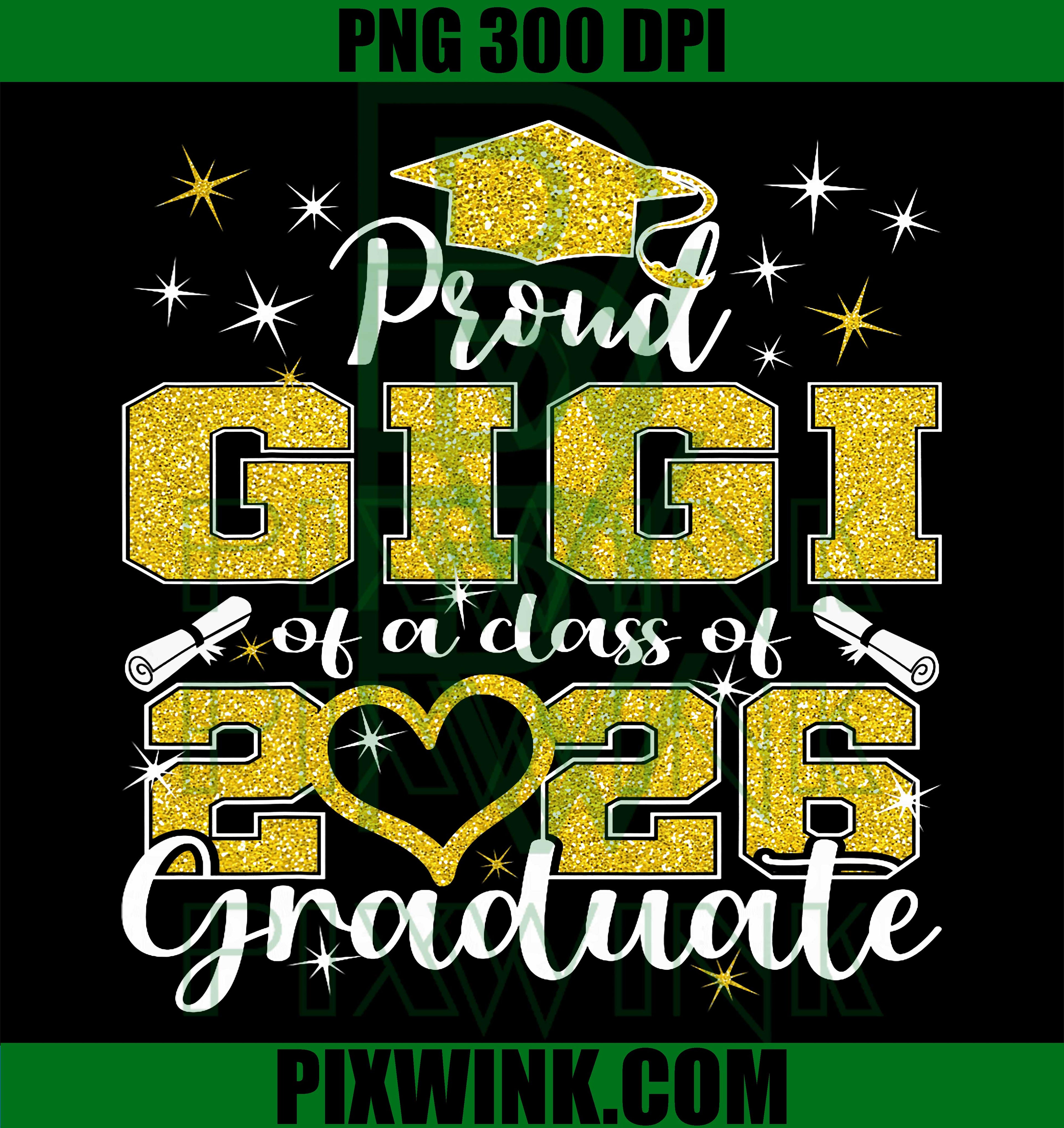 Super Proud Gigi 2026 PNG, Senior Graduation Family Design PNG