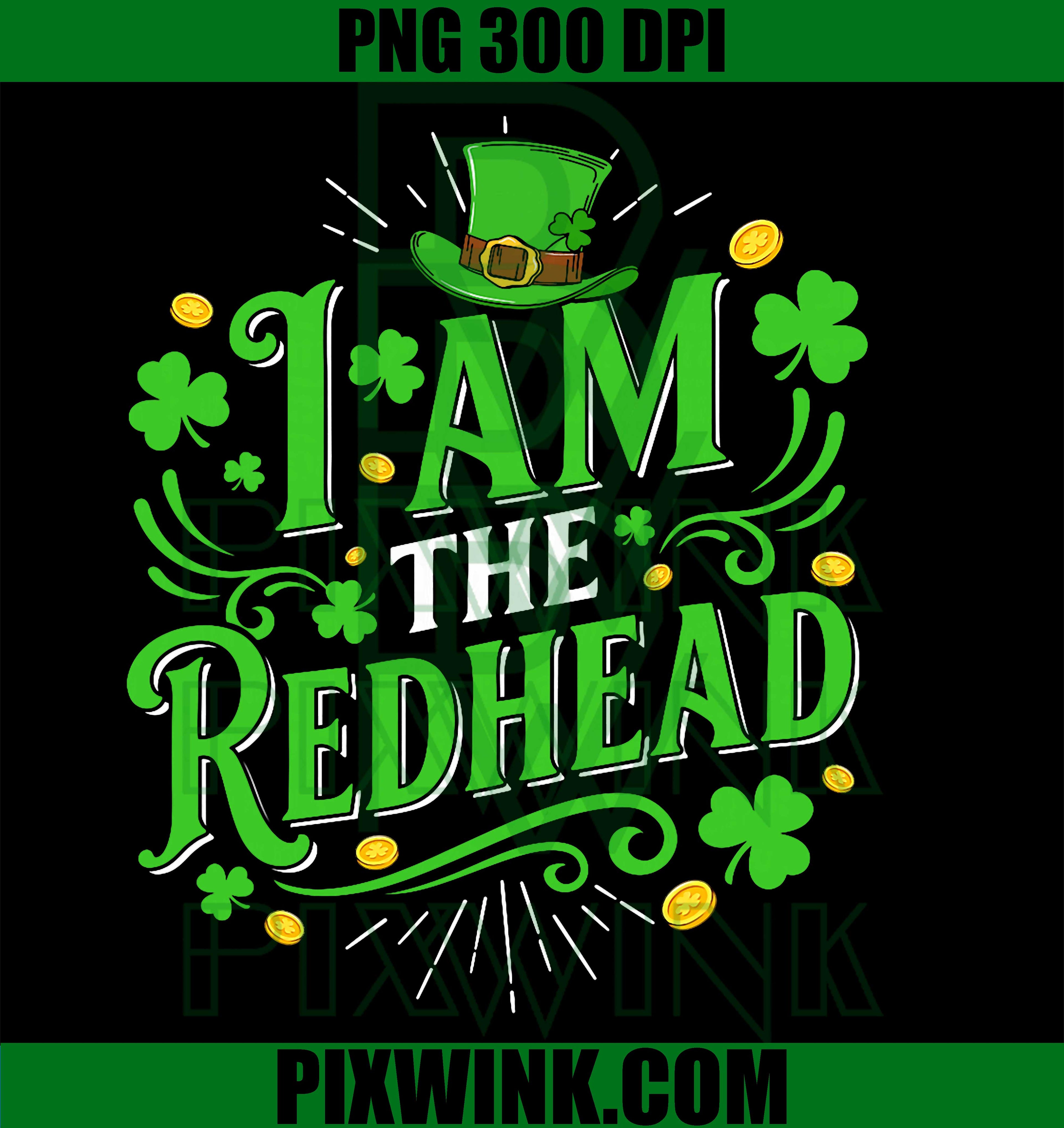 Funny Dibs On The Redhead, I Am The Redhead PNG