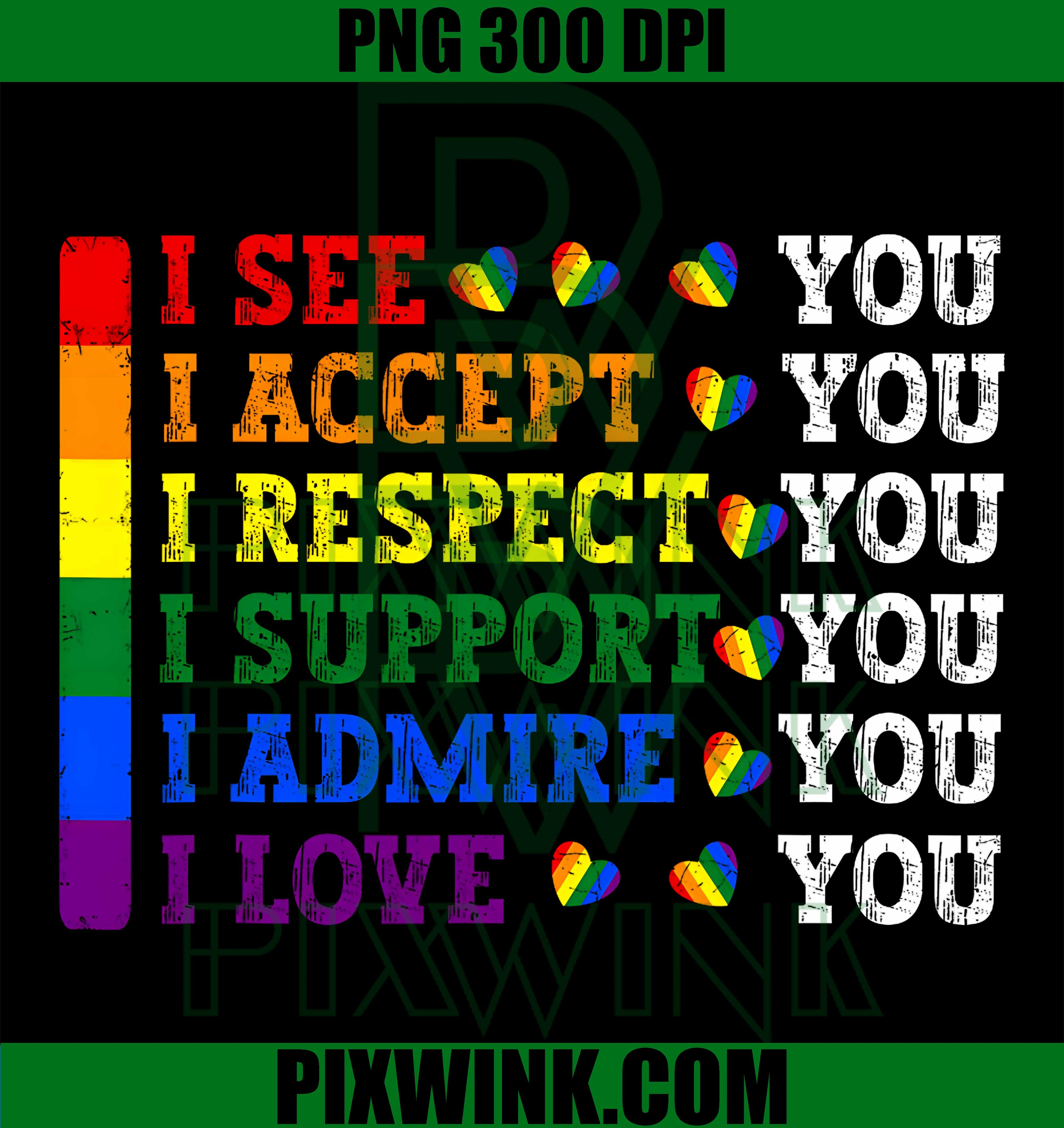LGBTQ Pride Rainbow Flag PNG, I See Love Human Acceptance PNG